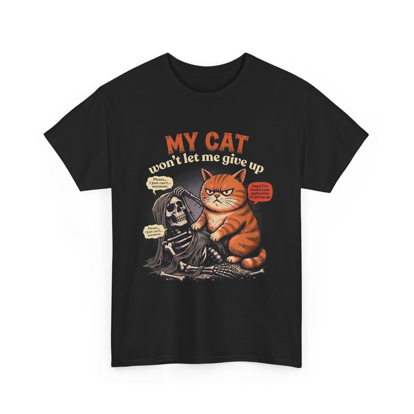 “My Cat Won’t Let Me Give Up” T‑Shirt — Cat Lover Motivational Tee