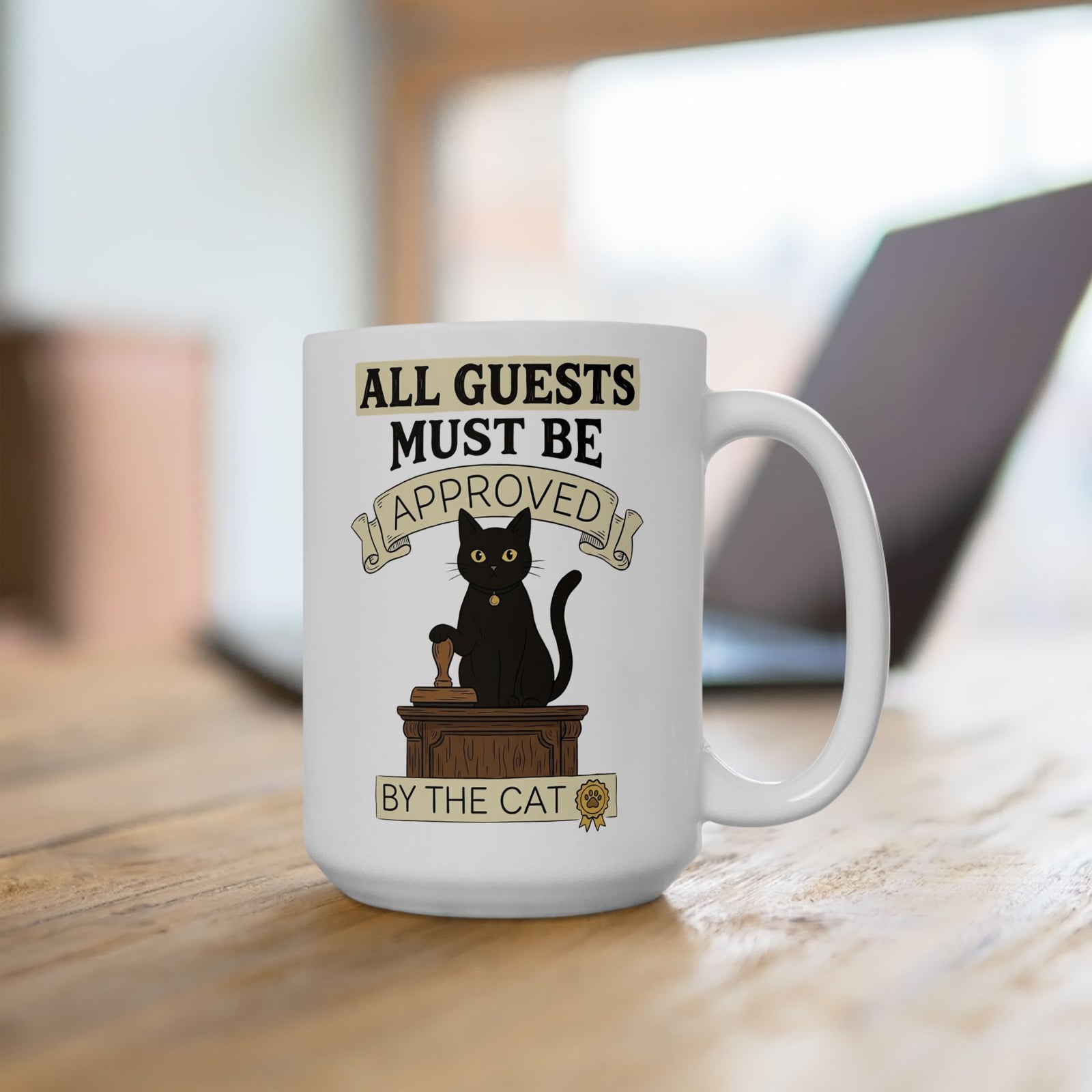 Cat Approval Ceramic Mug "All Guests Must Be Approved by the Cat"