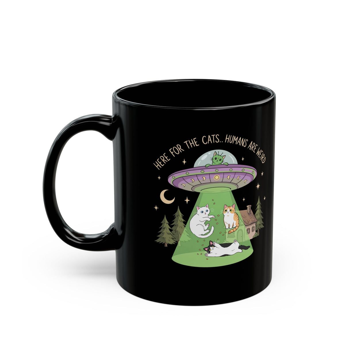 Here For The Cats Humans Are Weird Black Mug — Funny Alien UFO Cat Mug