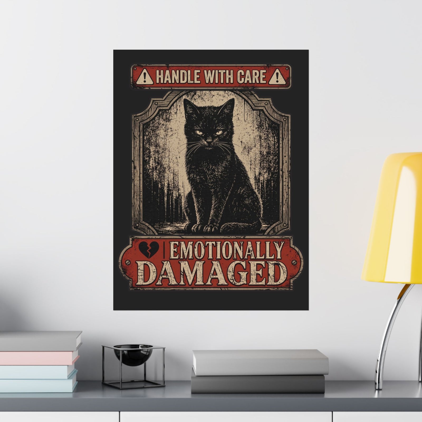 Emotionally Damaged Cat Poster – "Handle With Care" Vintage Black Poster