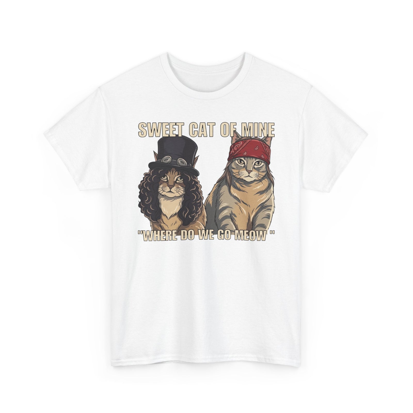 Sweet Cat of Mine Tee — "Where Do We Go Meow" Cat Graphic T-Shirt