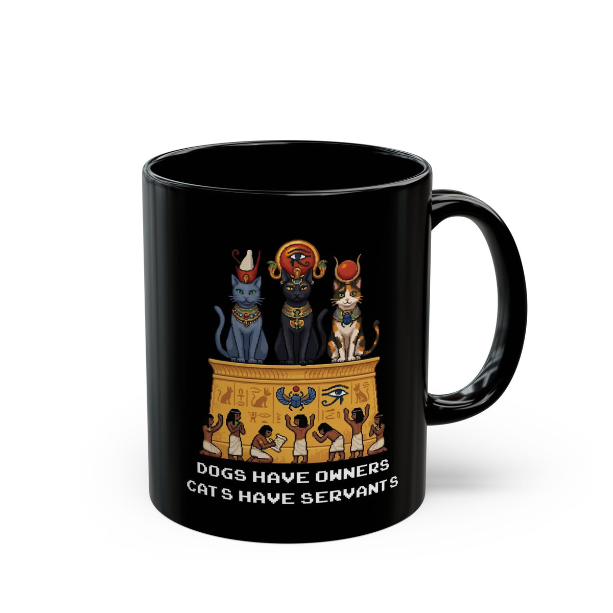 Cats Have Servants Black Mug — Funny Cat Owner Mug