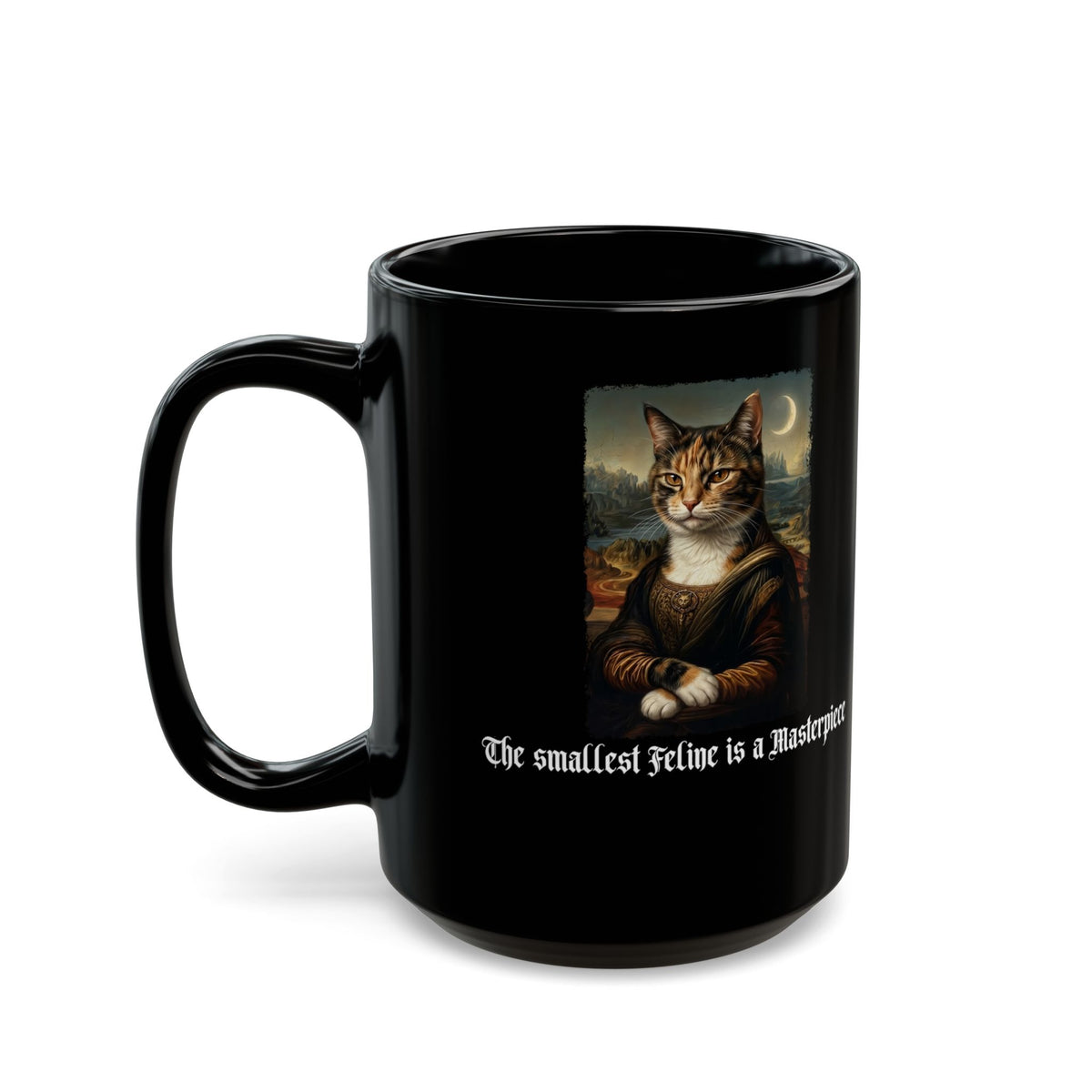 Funny Cat Black Mug — "The Smallest Feline Is a Masterpiece"