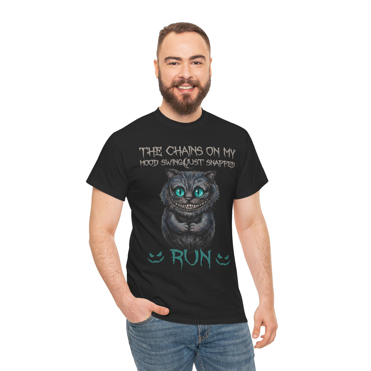 The Chains On My Mood Swing Just Snapped RUN T-Shirt — Creepy Cheshire Cat Tee