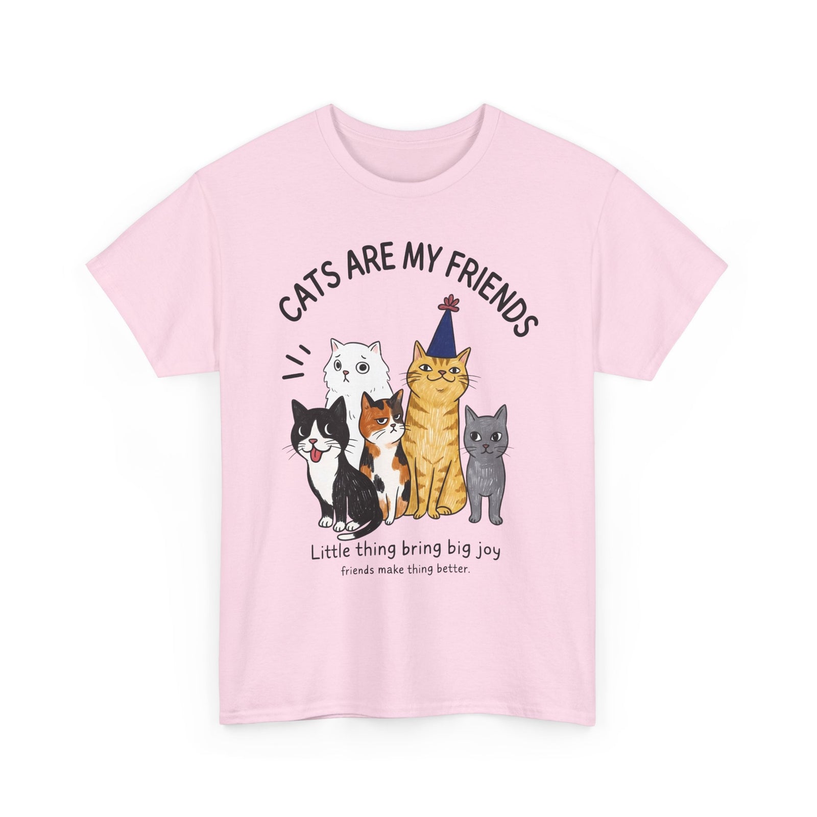 Cats Are My Friends T-Shirt — Funny Whimsical Expressive Cat Crew Tee