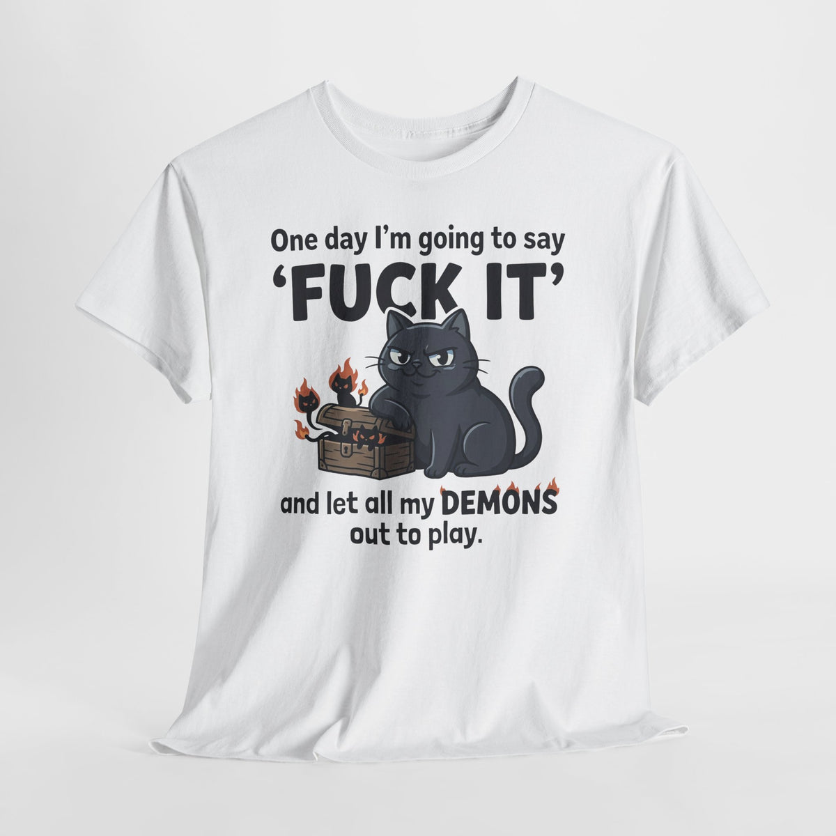 Cat Demon Graphic Tee — “One day I'm going to say 'FUCK IT'” Funny Goth T-Shirt