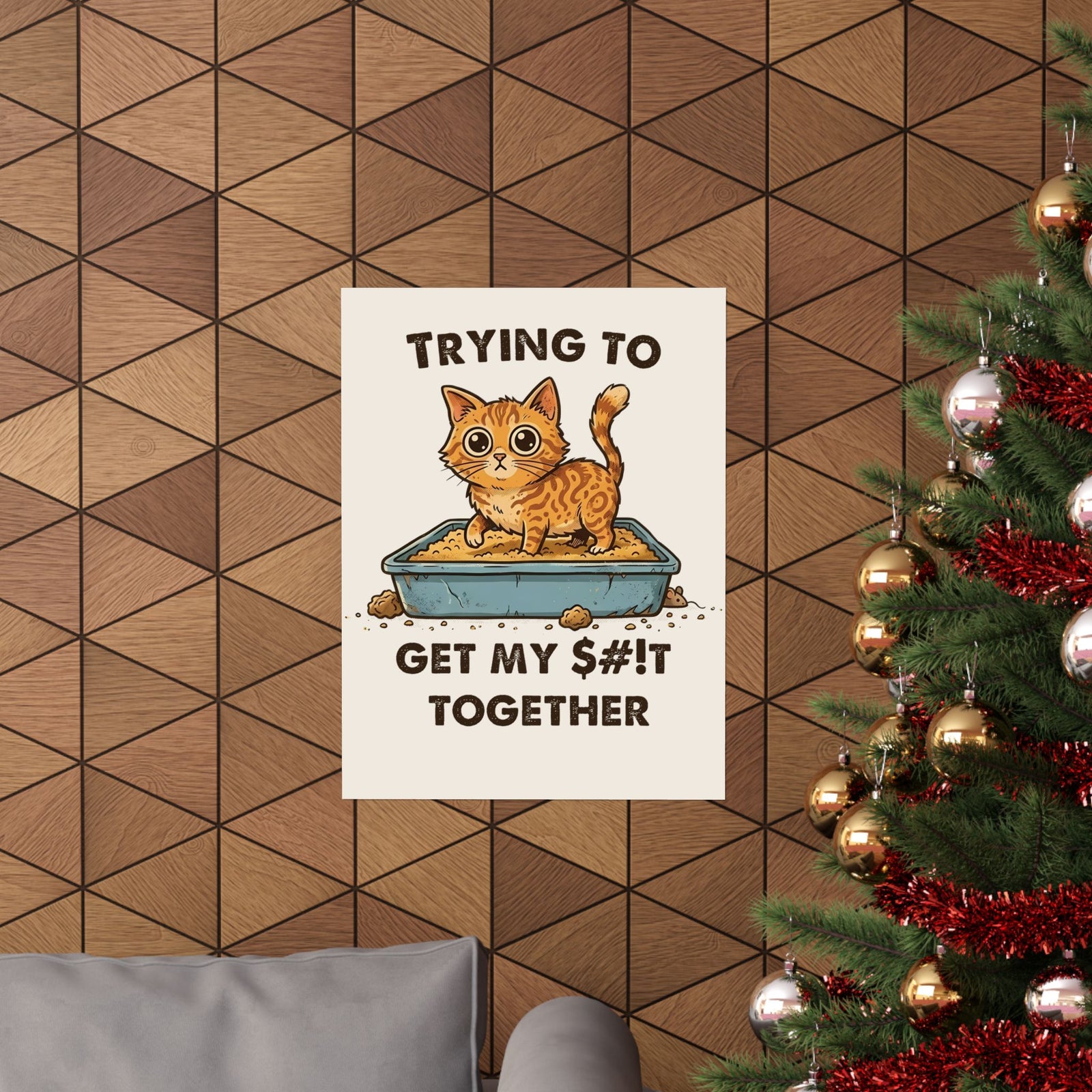 Funny Cat 'Trying To Get My Sh!t Together' Poster