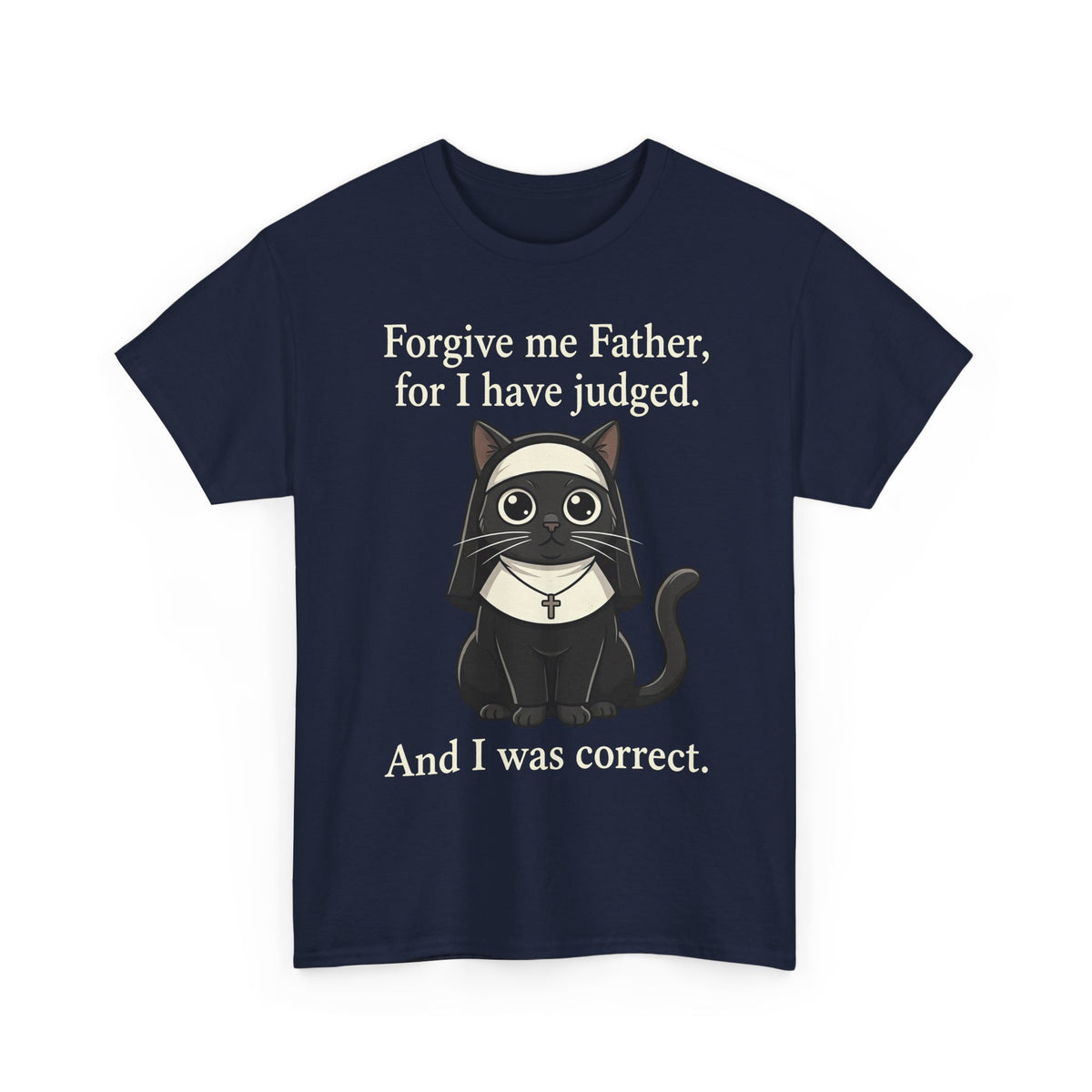Gothic Cat T‑Shirt — “Forgive me Father, for I have judged. And I was correct.”