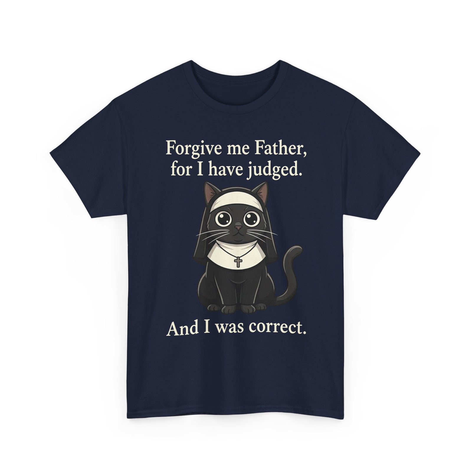Gothic Cat T‑Shirt — “Forgive me Father, for I have judged. And I was correct.”