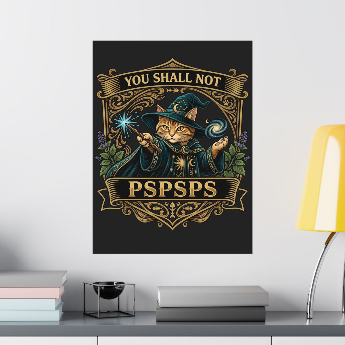 You Shall Not Pspsps Cat Poster