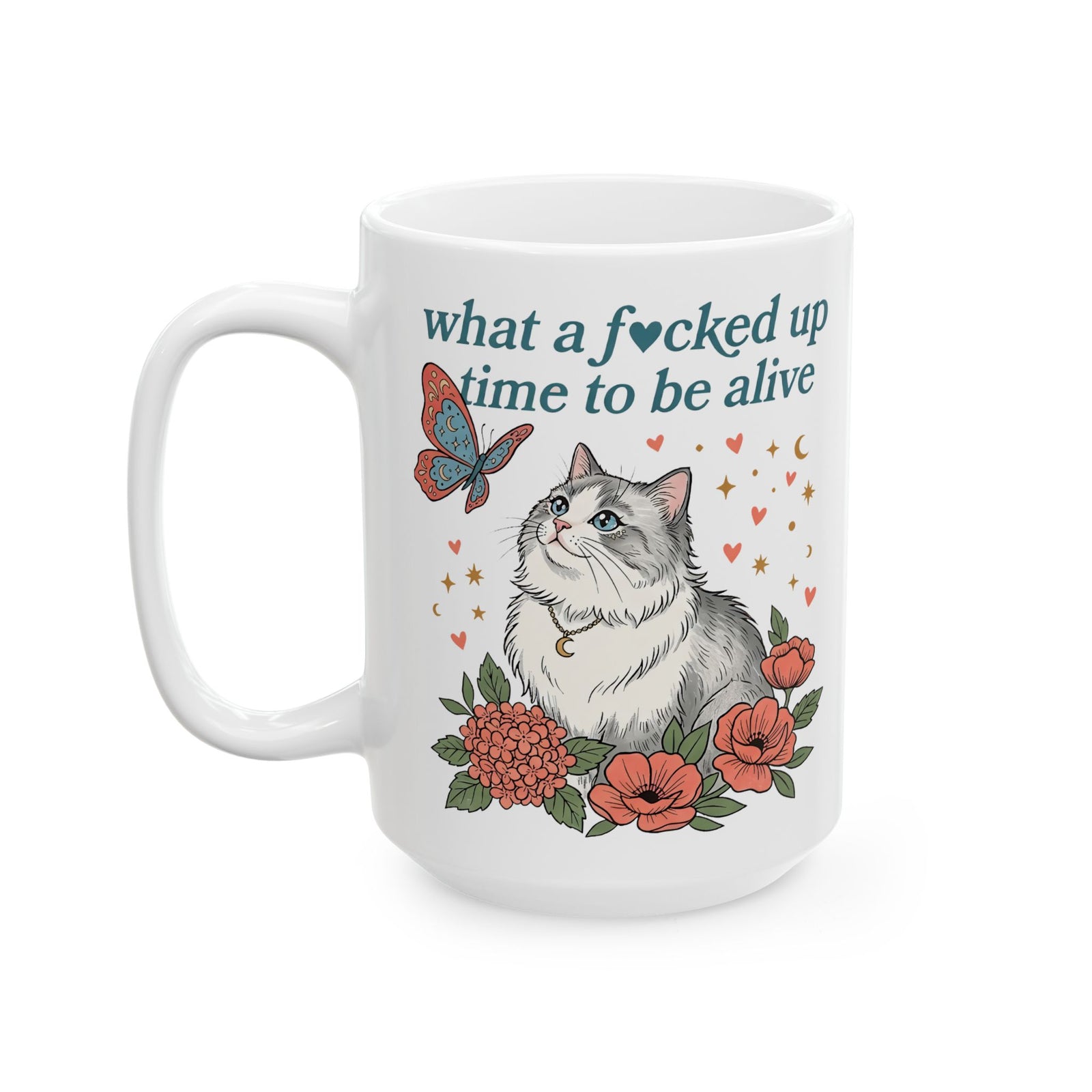 Retro Cat Mug — "What a Fucked Up Time to Be Alive" Graphic