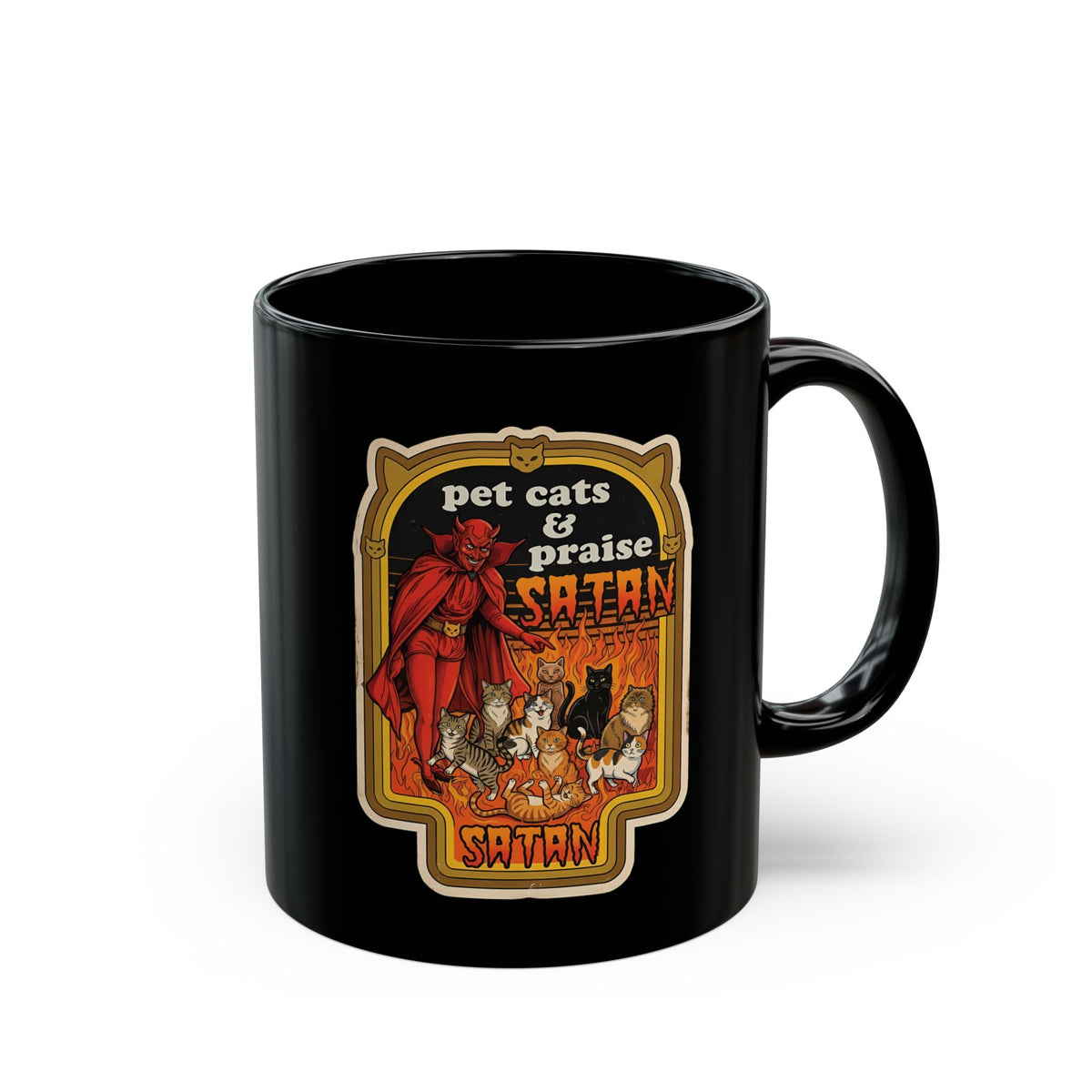 Pet Cats and Praise Satan Black Mug — Gothic Cat Lover Mug
