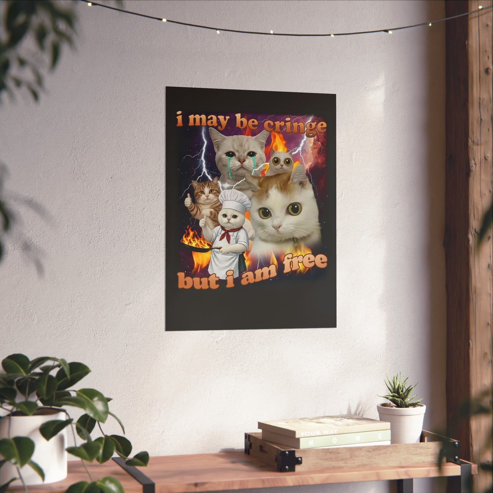 "I May Be Cringe But I Am Free" Poster — Funny Self-Expression Poster