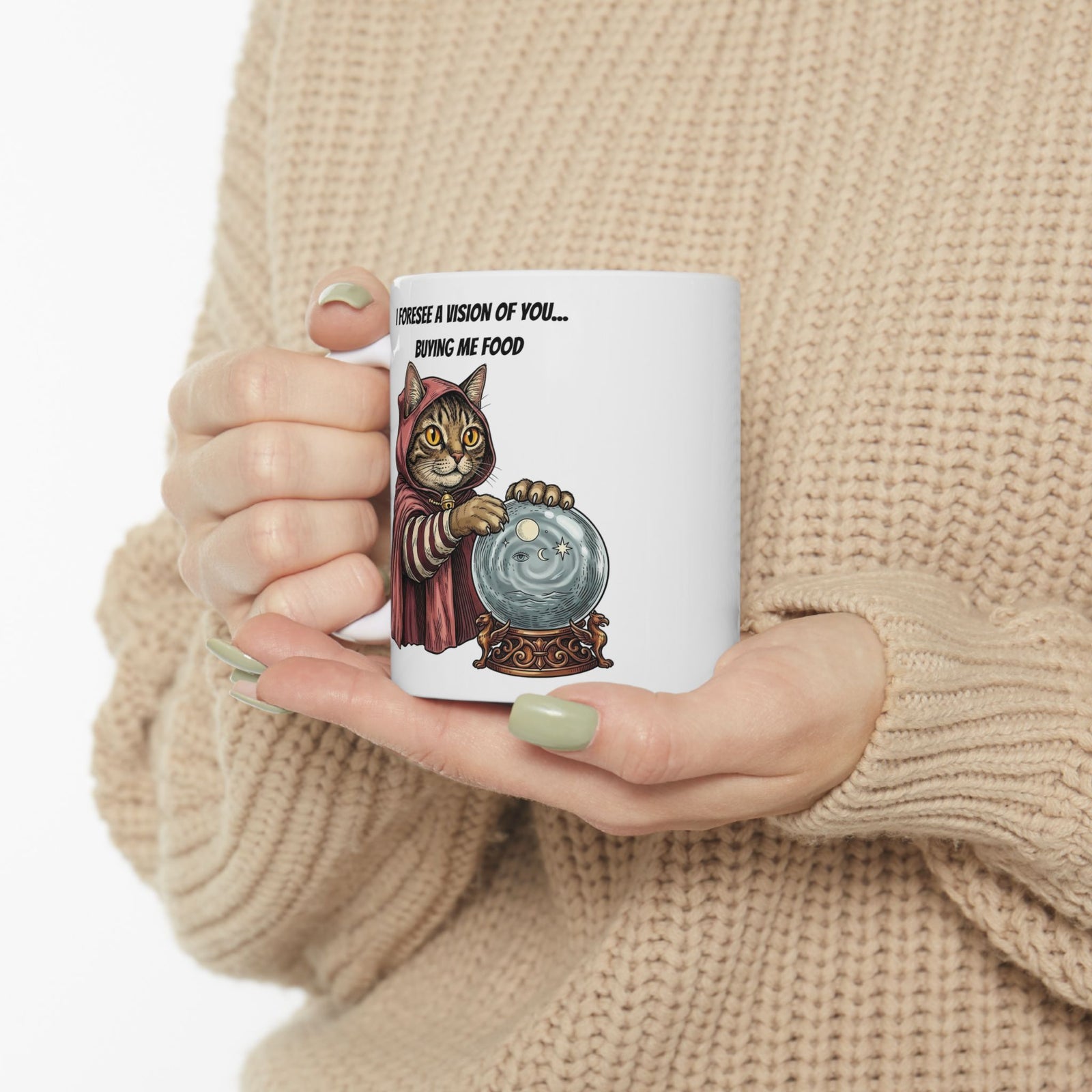 Cats Foresee A Vision Of You Buying Them Food Ceramic Mug