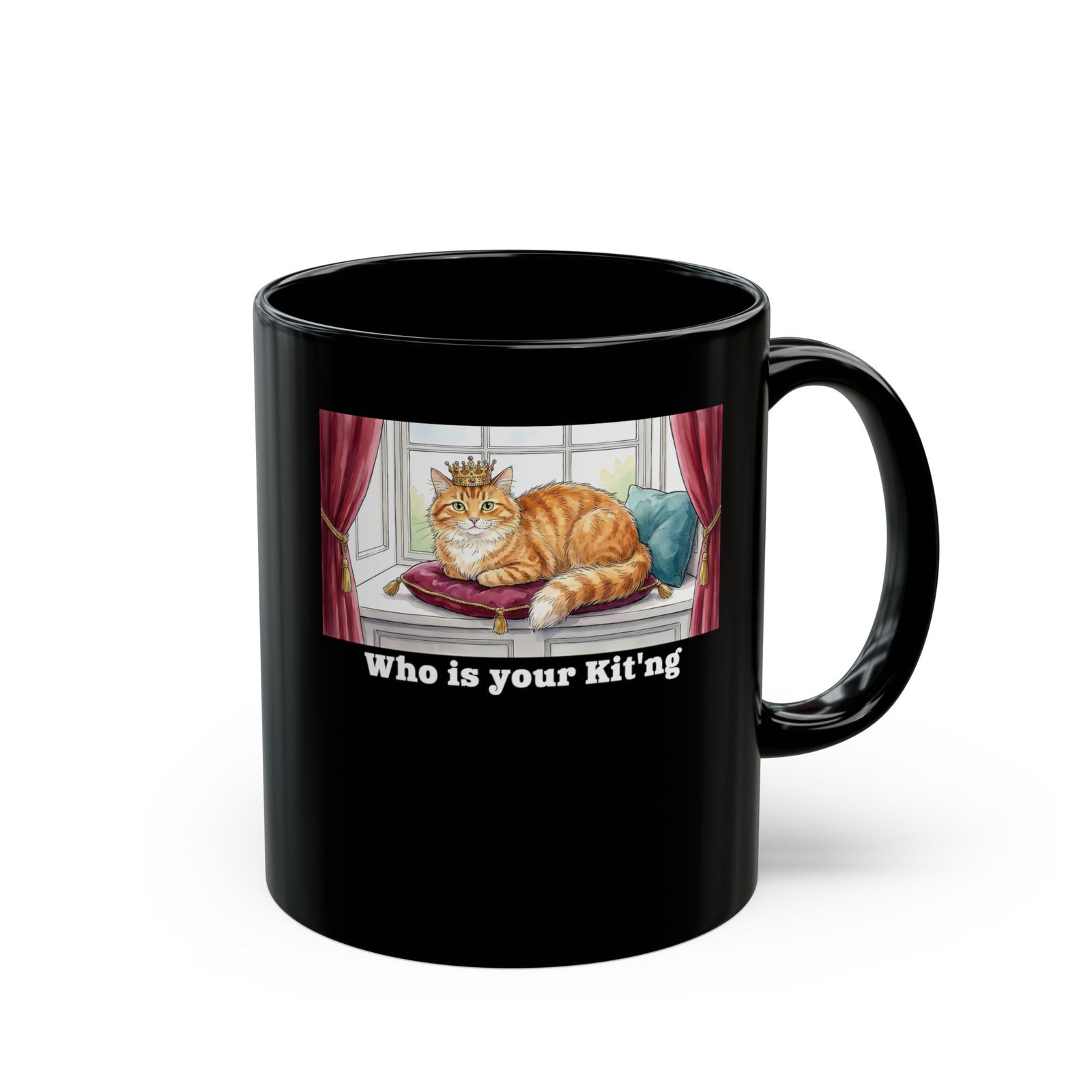 King Cat "Who Is Your Kit'ng" Black Mug