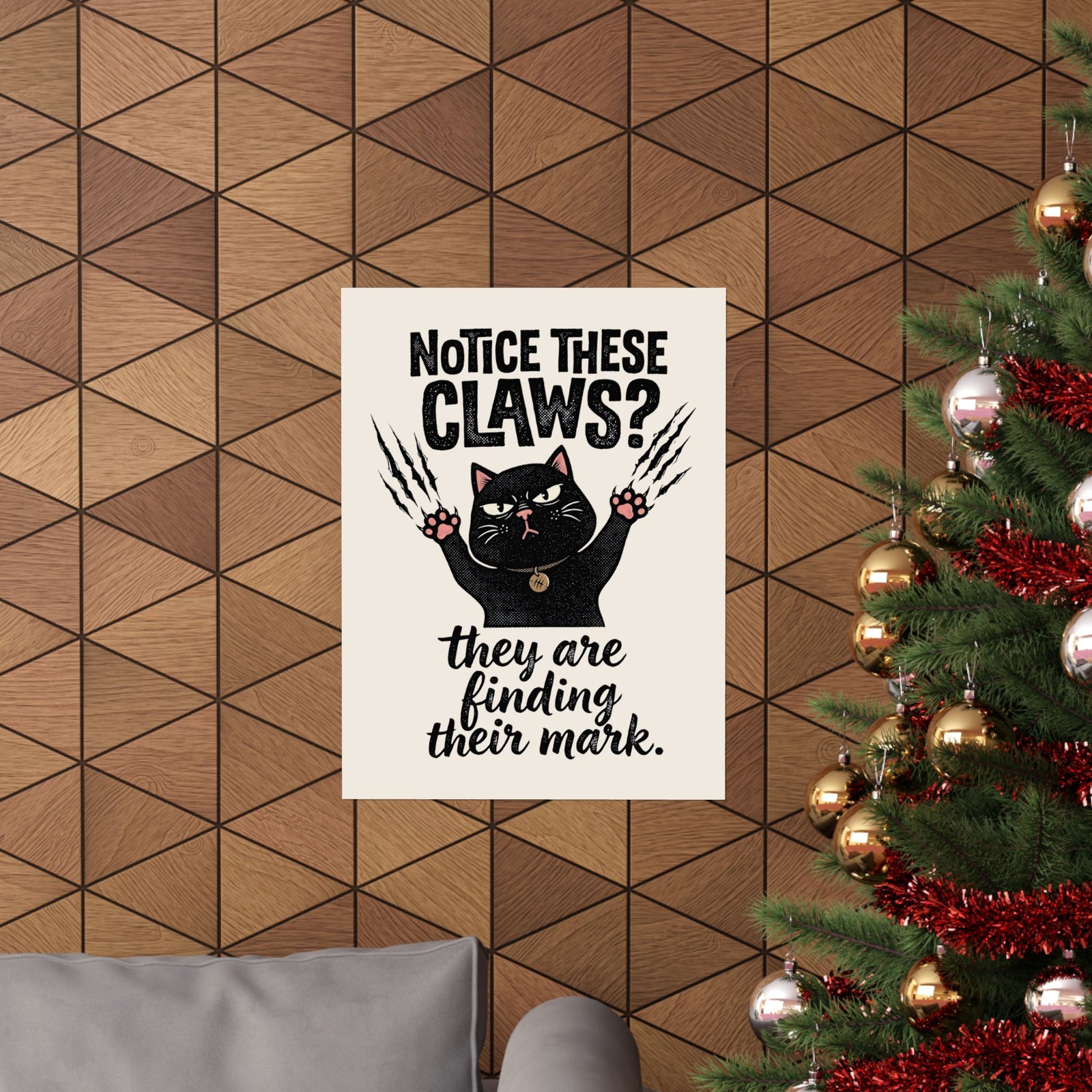 Claws Finding Their Mark Poster — Notice These Claws Graphic Poster