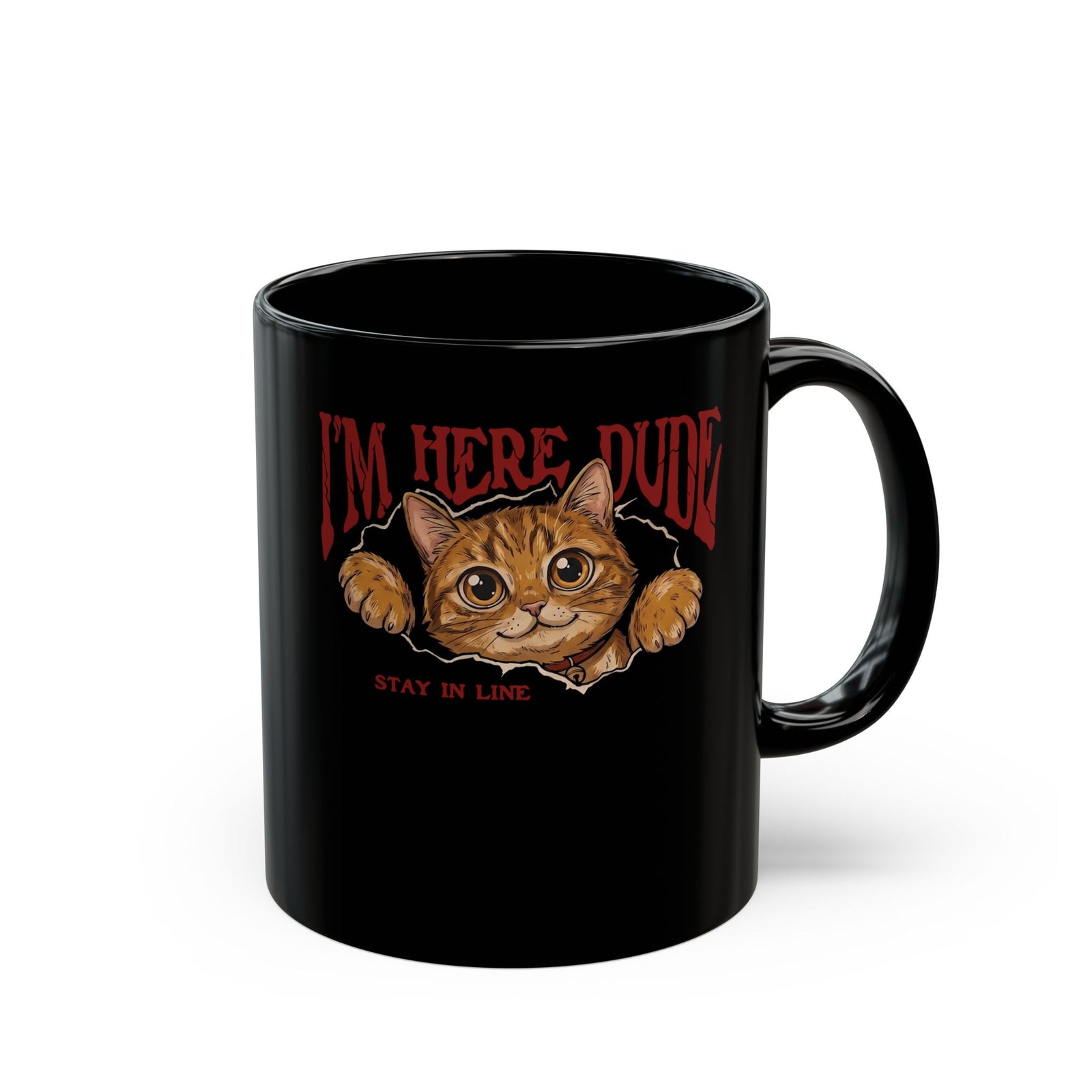 I'm Here Dude Cat Black Mug — Funny Orange Tabby Ripped Graphic Mug