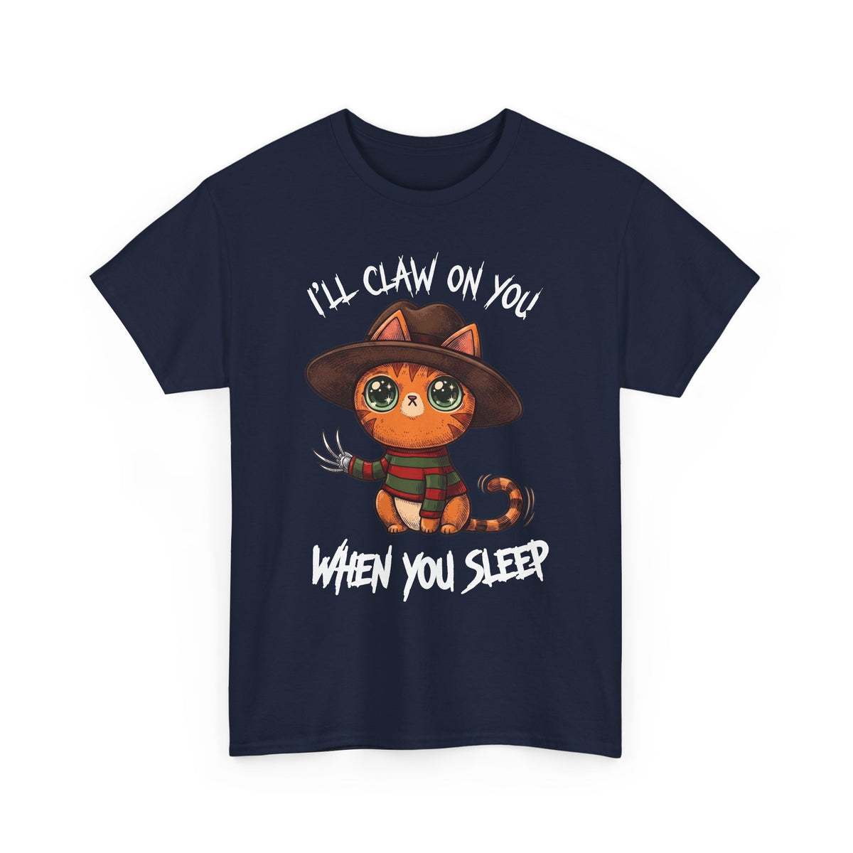 I'll Claw On You When You Sleep Freddy Cat T-Shirt — Horror Movie Parody Tee