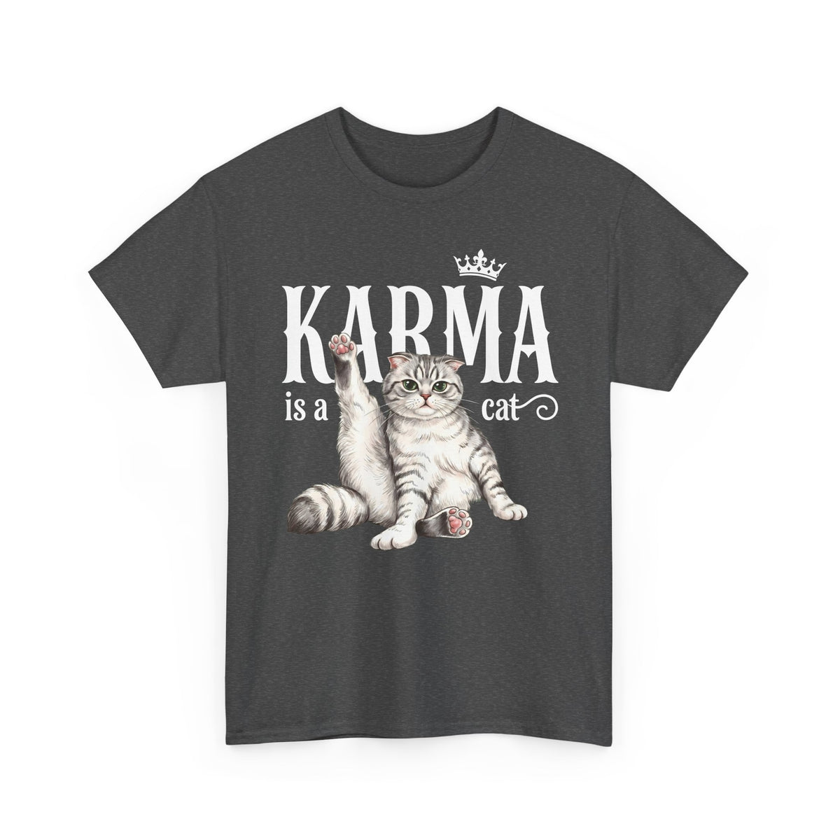 "Karma is a Cat" Funny Sassy Feline T-Shirt