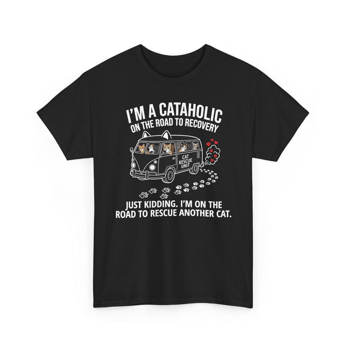 Cat Rescue T‑Shirt — "I’m a Cataholic on the Road to Recovery" Rescue Cat Tee