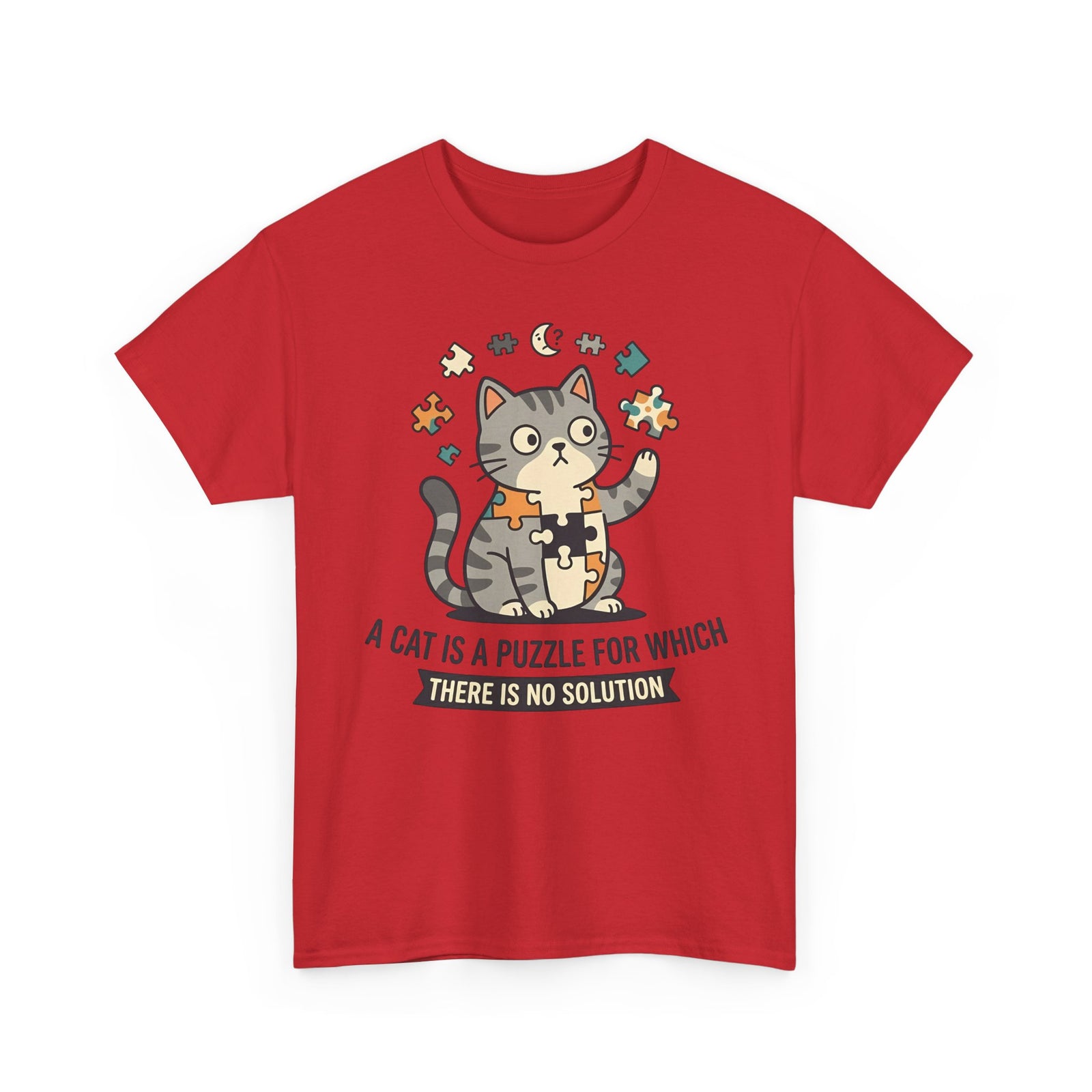 Cat Puzzle T-Shirt — "A Cat Is a Puzzle for Which There Is No Solution"