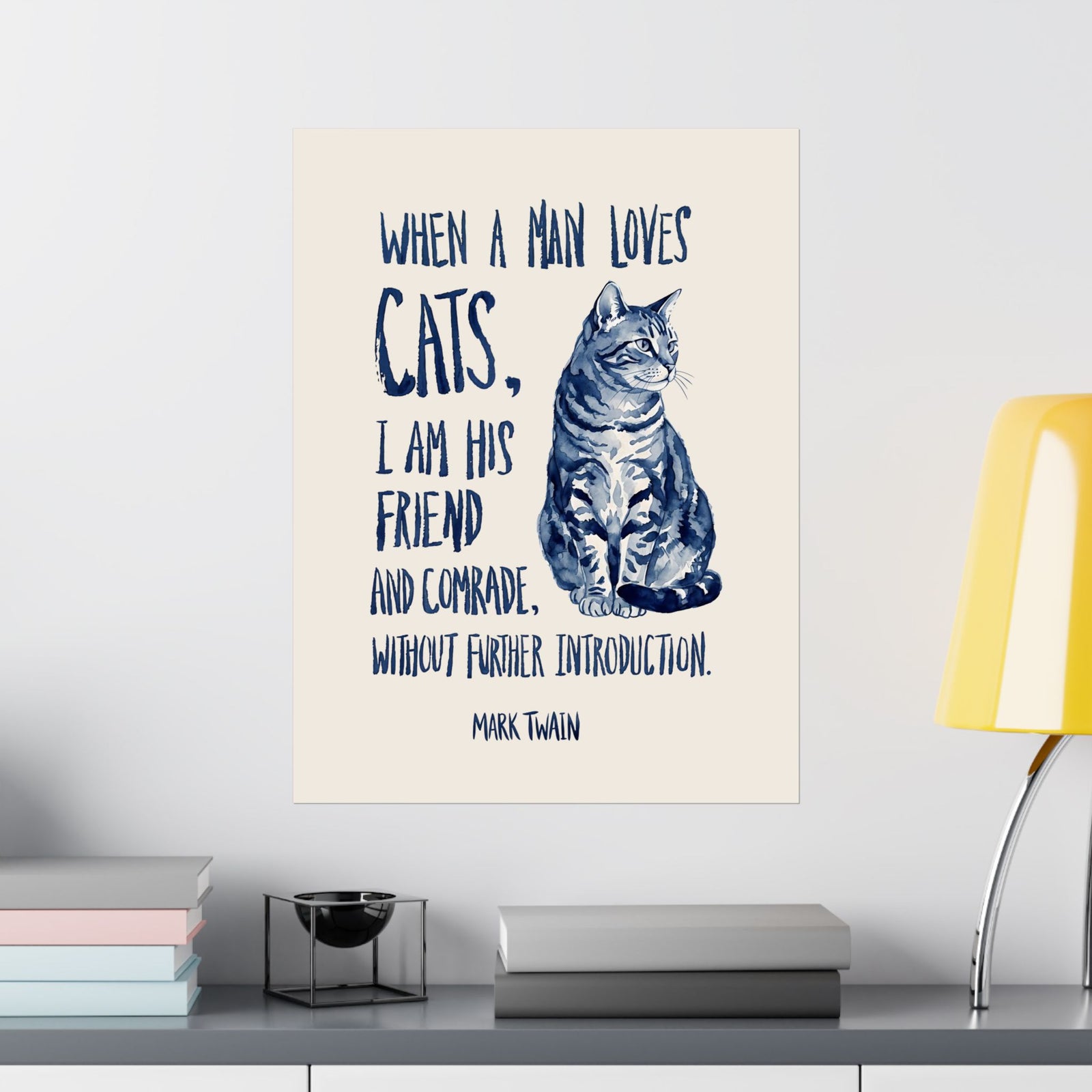 "When a Man Loves Cats" Graphic Poster — Funny Cat Lover Poster