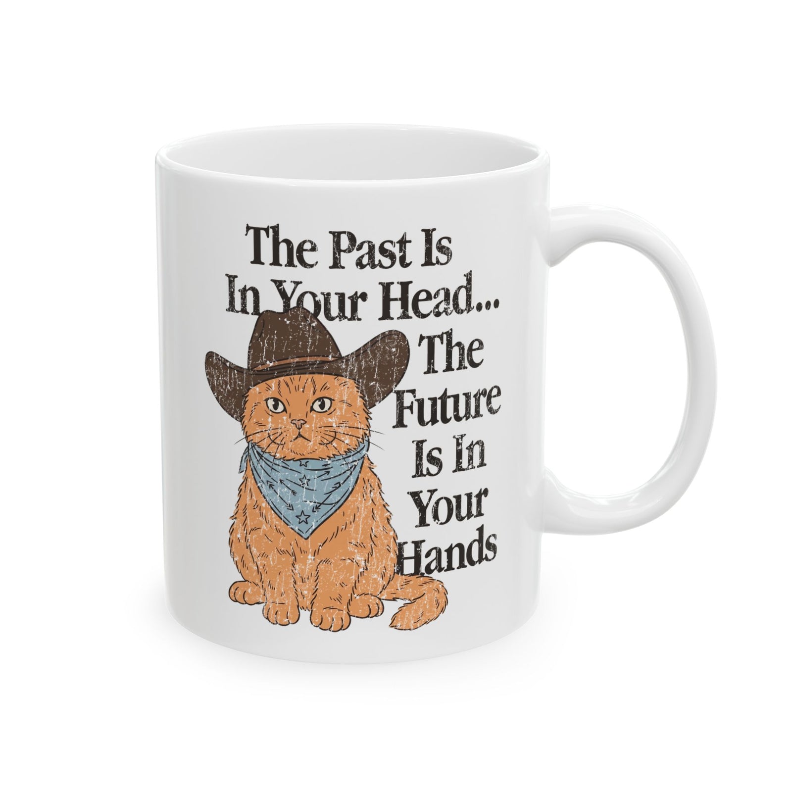 Cowboy Cat Ceramic Mug The Past Is In Your Head, The Future Is In Your Hands