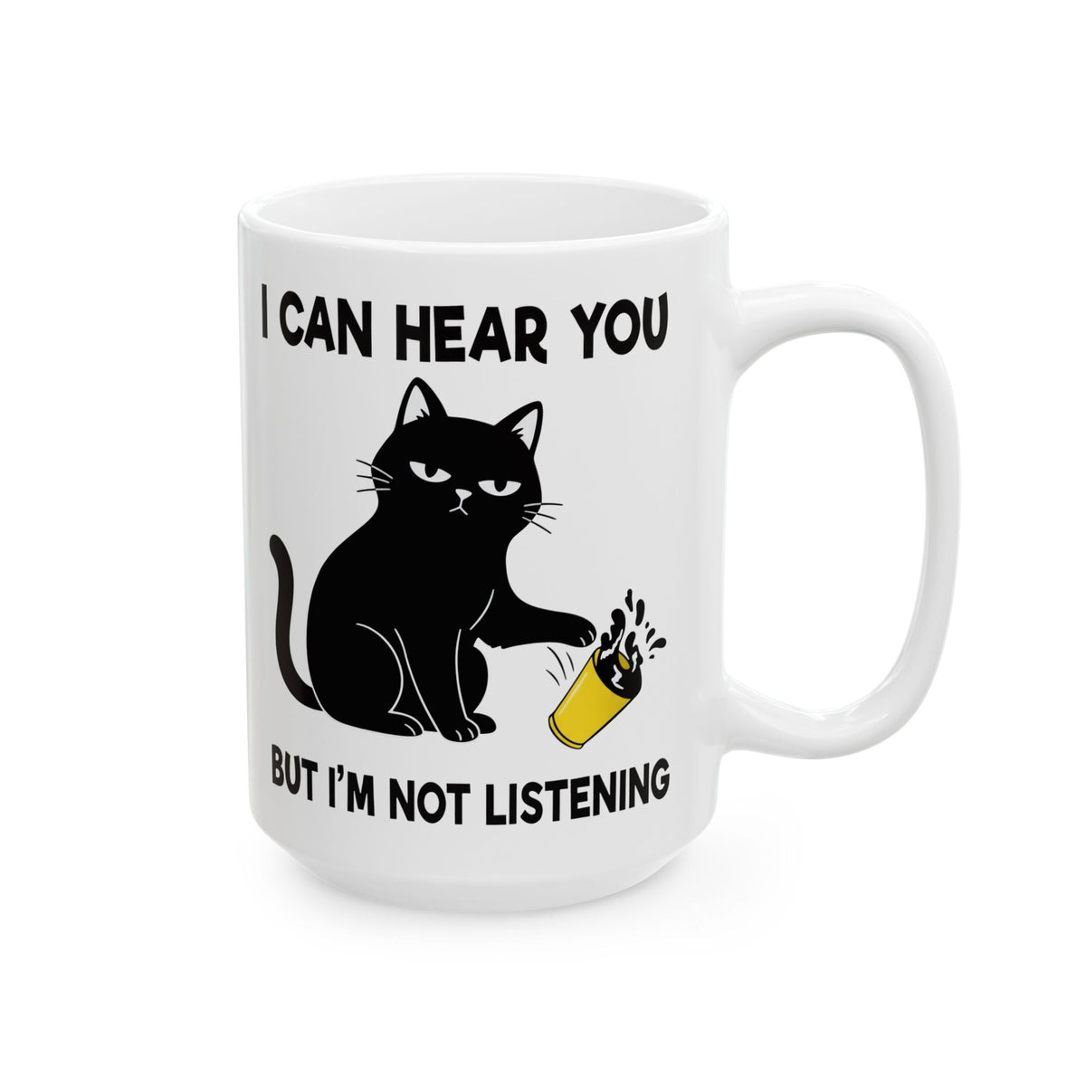 I Can Hear You But I'm Not Listening Funny Cat Ceramic Mug - Sarcastic Cat Lover Gift