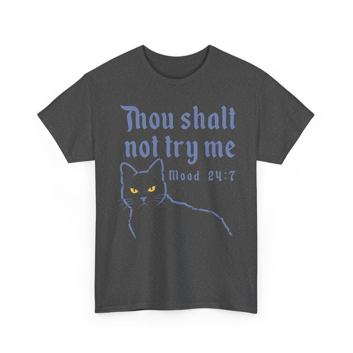Thou Shalt Not Try Me Cat T-Shirt Graphic Tee