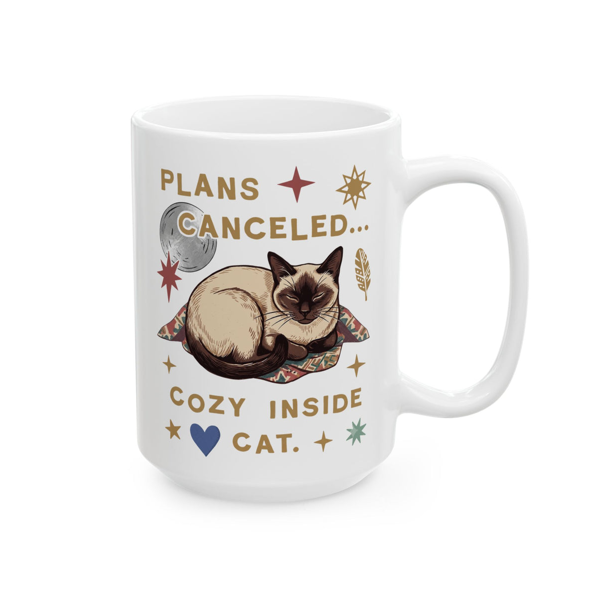 Plans Canceled Cozy Indoor Cat Ceramic Mug — "Plans Canceled" Graphic Mug