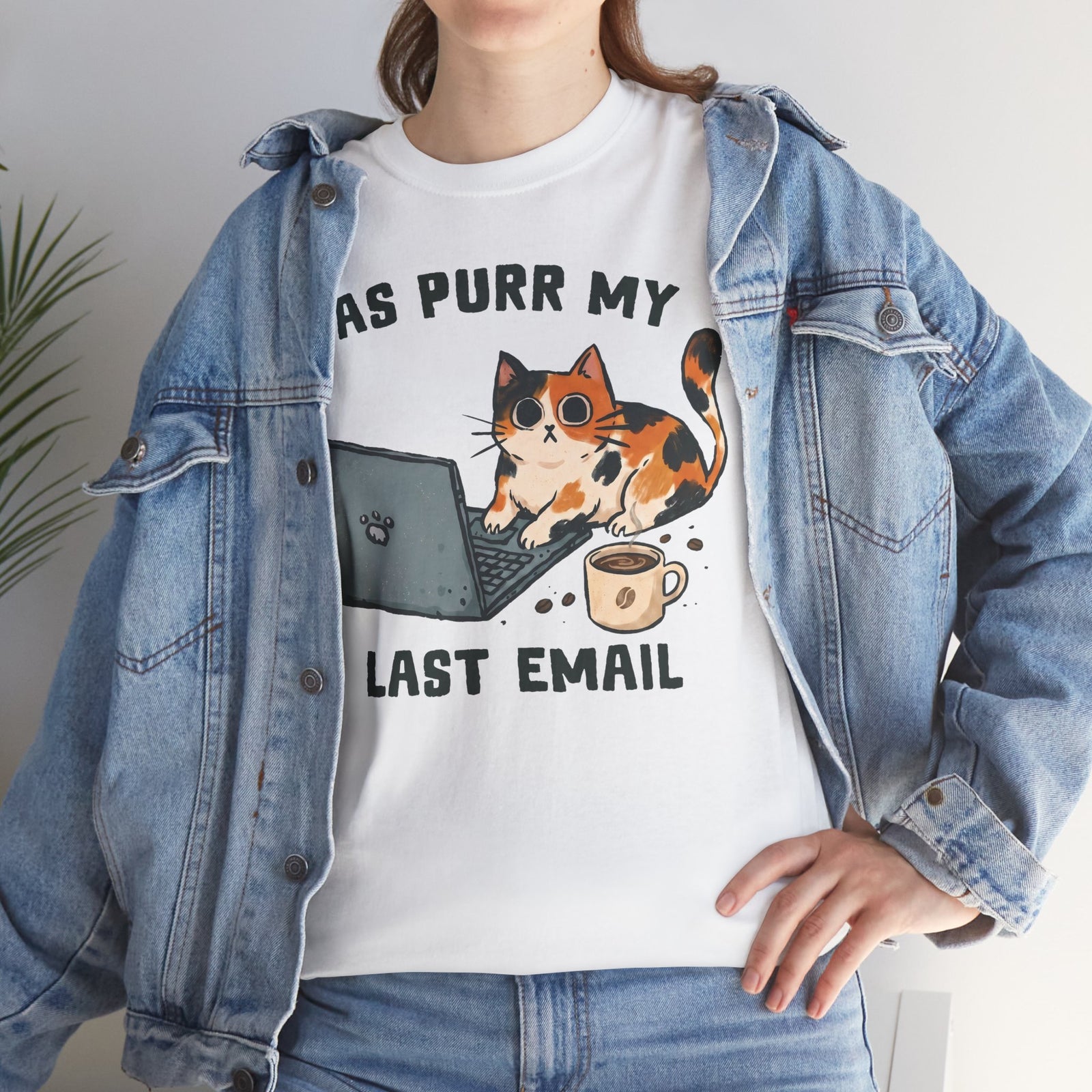 As Purr My Last Email T-Shirt — Funny Office Humor Calico Cat Tee