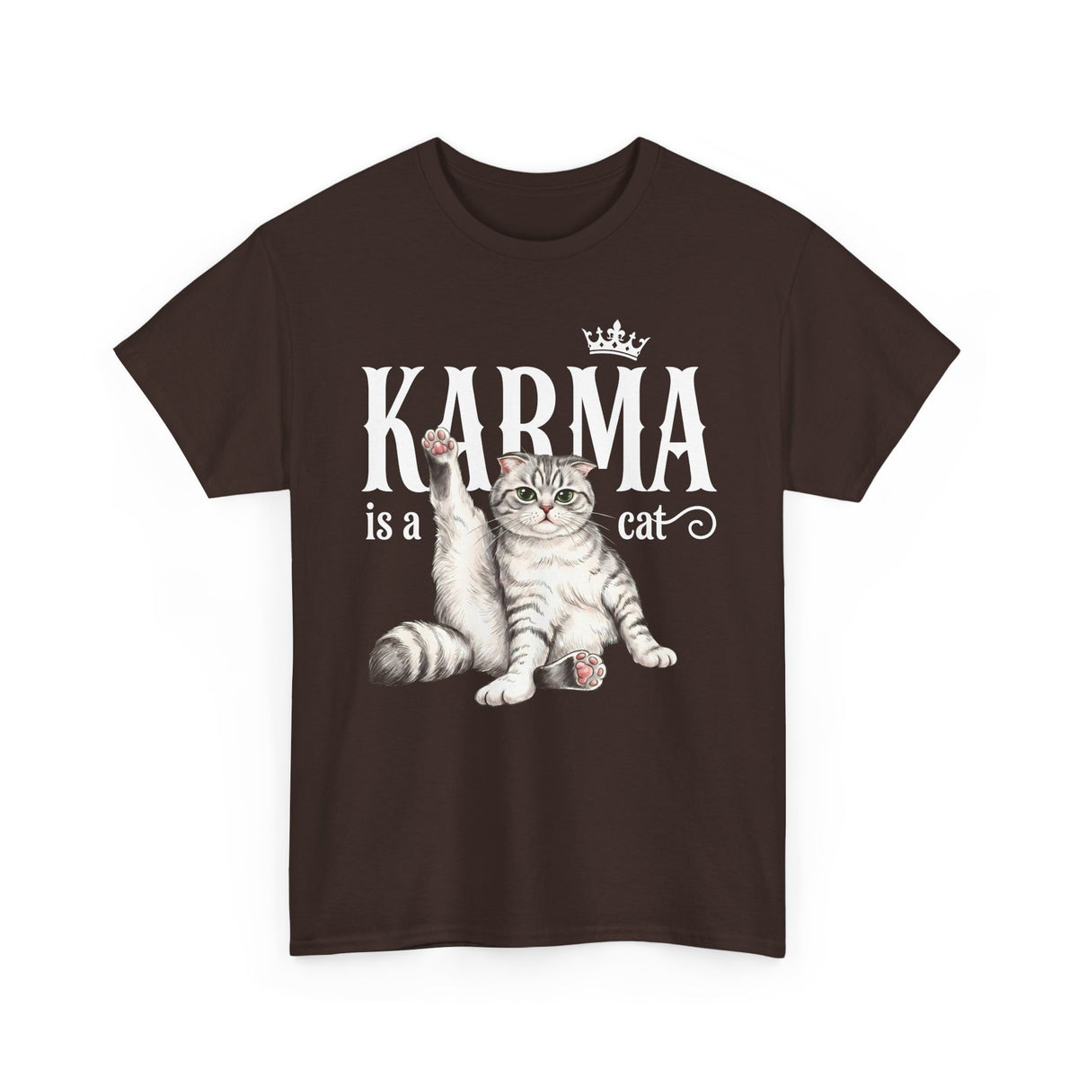 "Karma is a Cat" Funny Sassy Feline T-Shirt