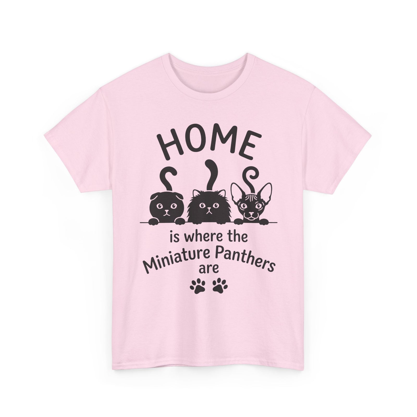 Miniature Panthers Home T-Shirt — "Home is where the Miniature Panthers are"