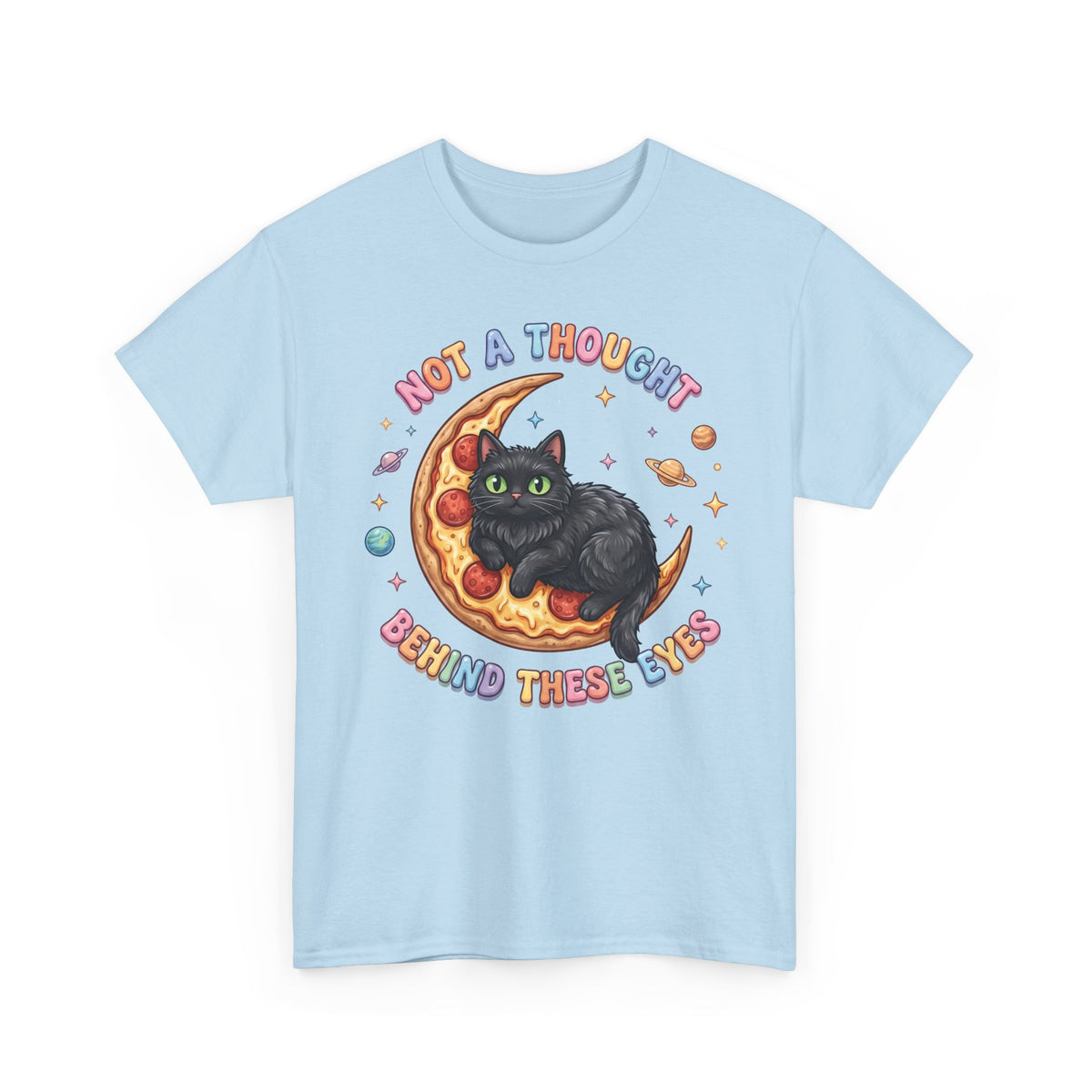 Not A Thought Behind These Eyes T-Shirt — Funny Black Cat Pizza Moon Tee