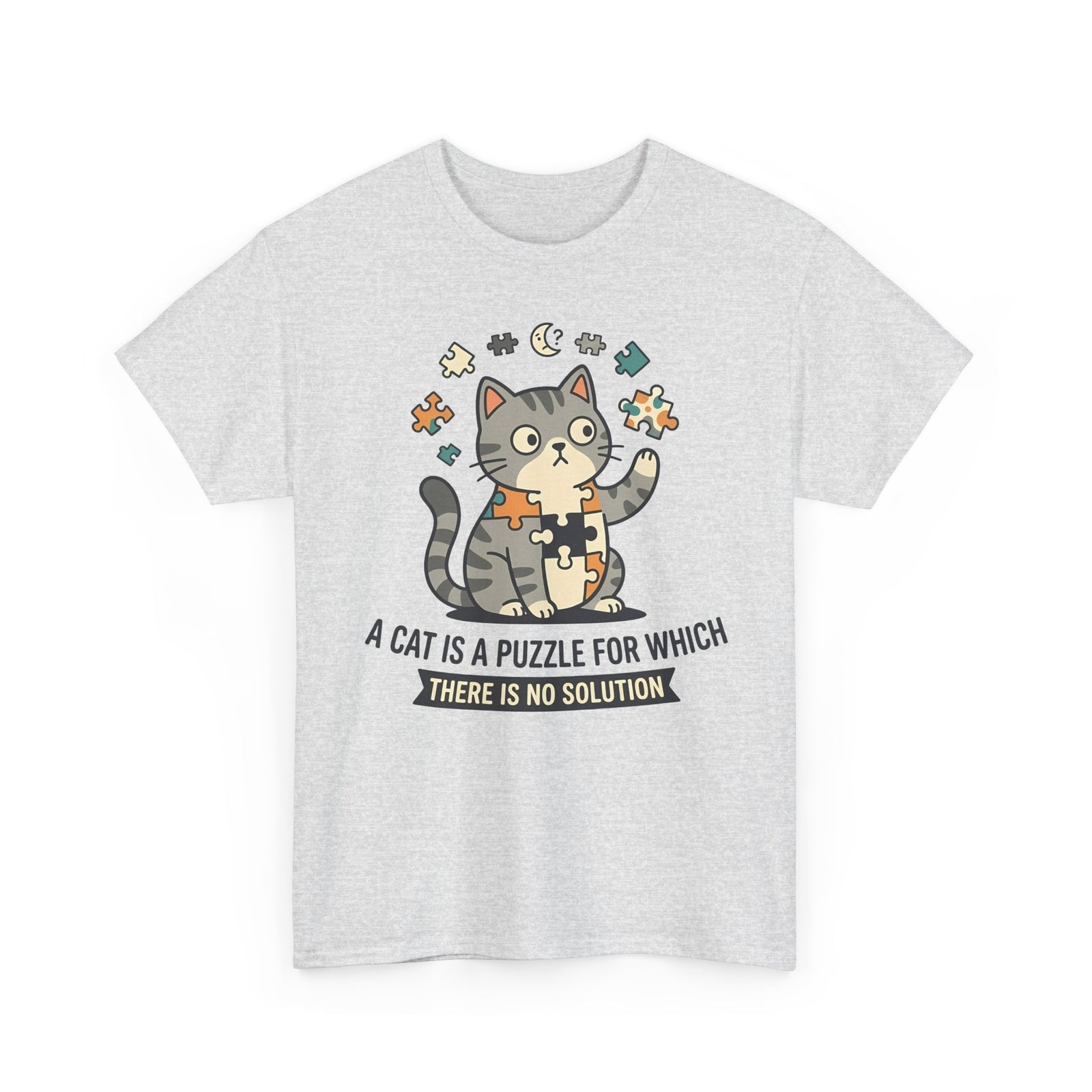 Cat Puzzle T-Shirt — "A Cat Is a Puzzle for Which There Is No Solution"