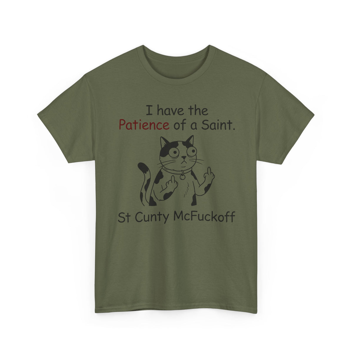 I Have the Patience of a Saint 'St Cunty Mcfuckoff' Cat T-Shirt