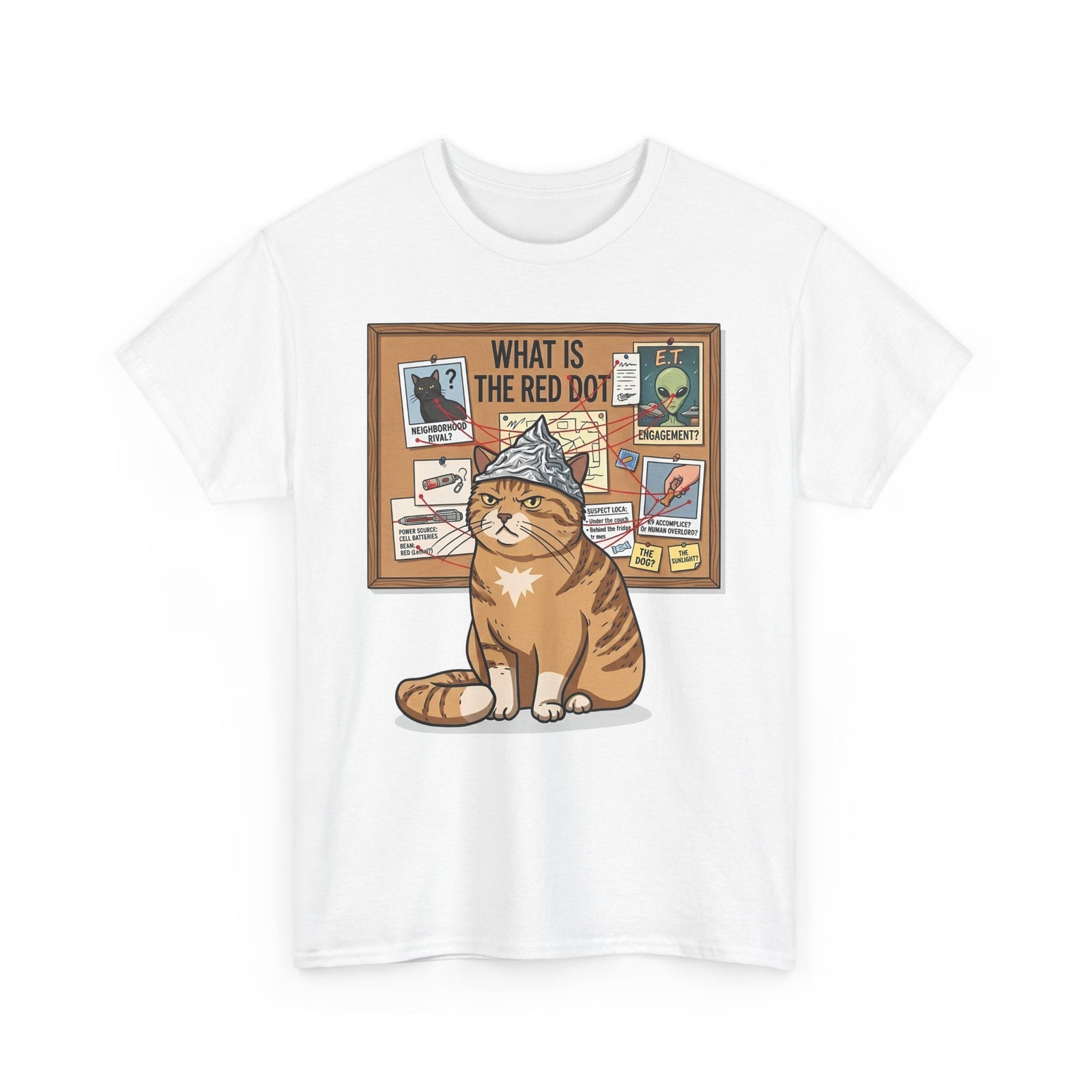 Funny Cat Conspiracy Tee "What Is The Red Dot?" Laser Pointer Humor