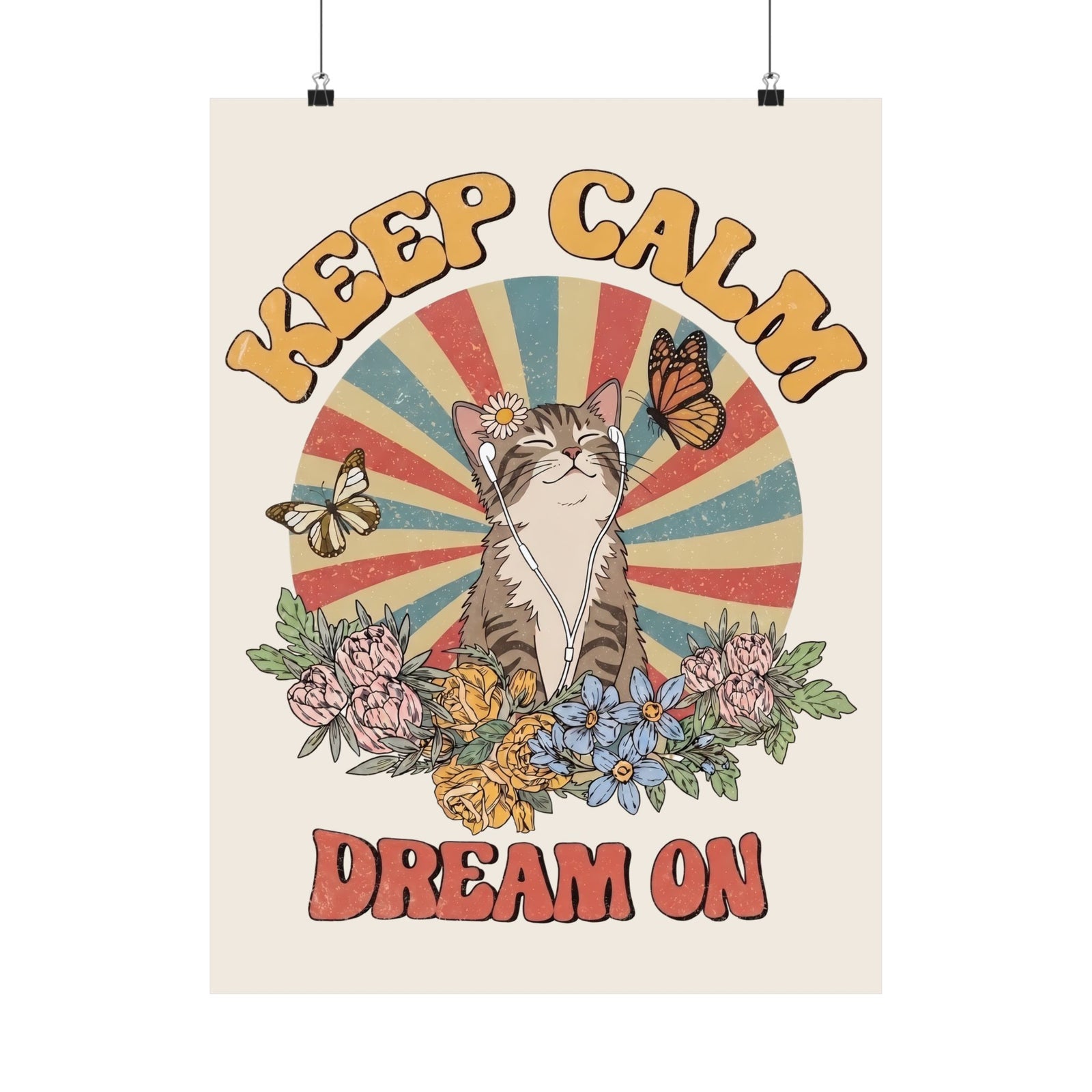 Keep Calm Dream On Cat Poster — Retro 70s Hippie Feline Graphic