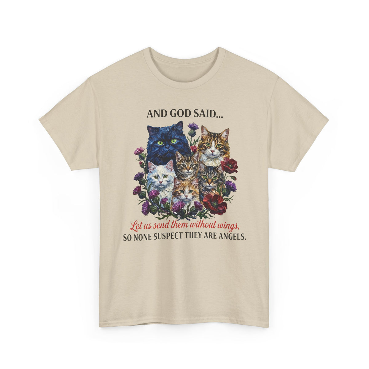 Cat T-Shirt - And God Said Cat Shirt Cats Without Wings