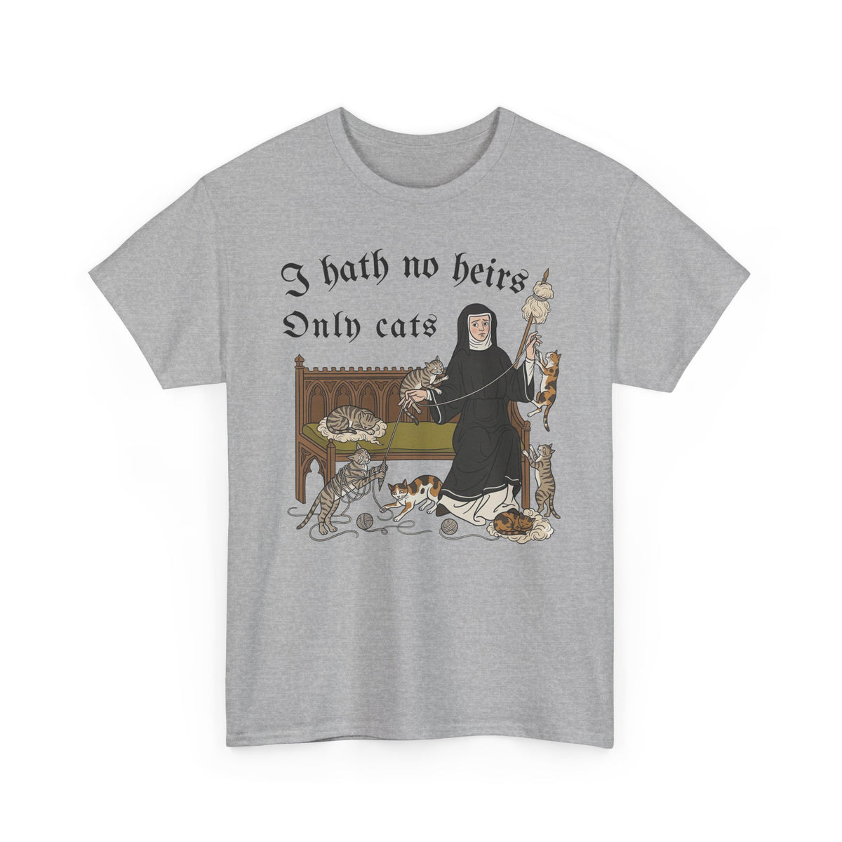 I Hath No Heirs, Only Cats T-Shirt