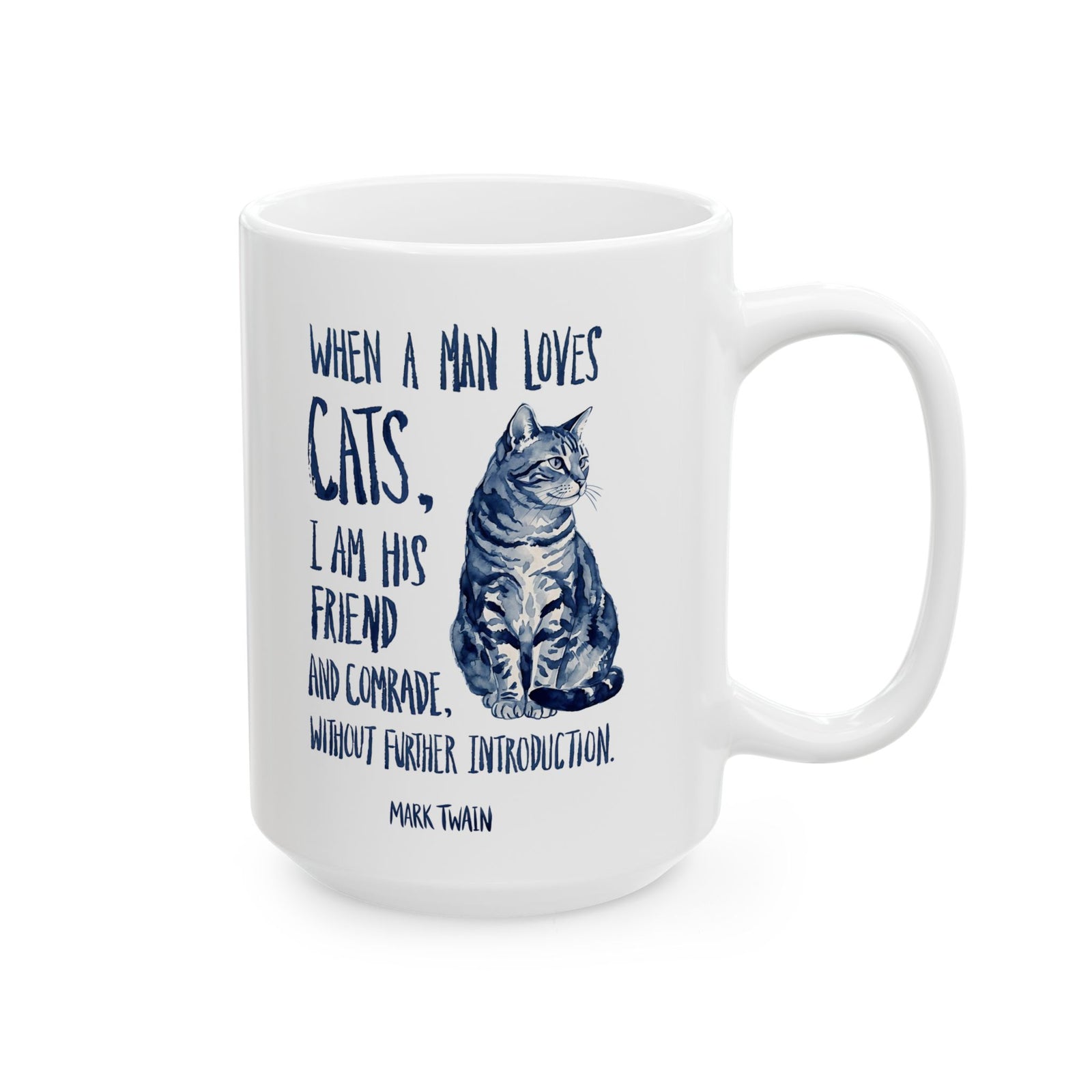 "When a Man Loves Cats" Graphic Mug — Funny Cat Lover Ceramic Mug