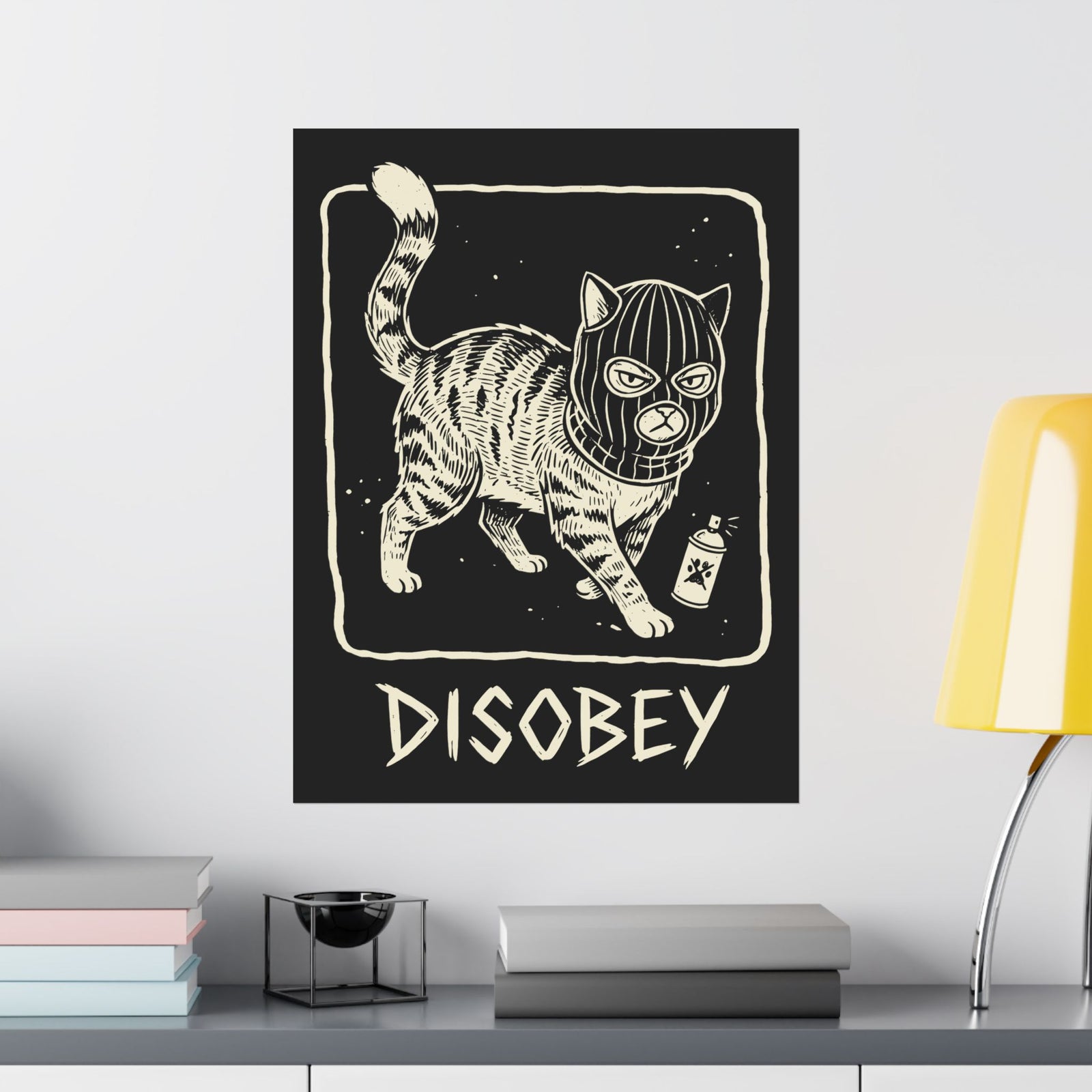 Cat Disobey Poster — Funny Rebellious Cat Poster for Cat Lovers