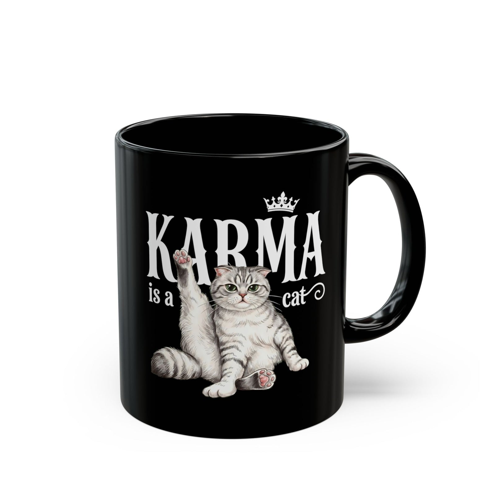 "Karma is a Cat" Funny Sassy Feline Black Mug