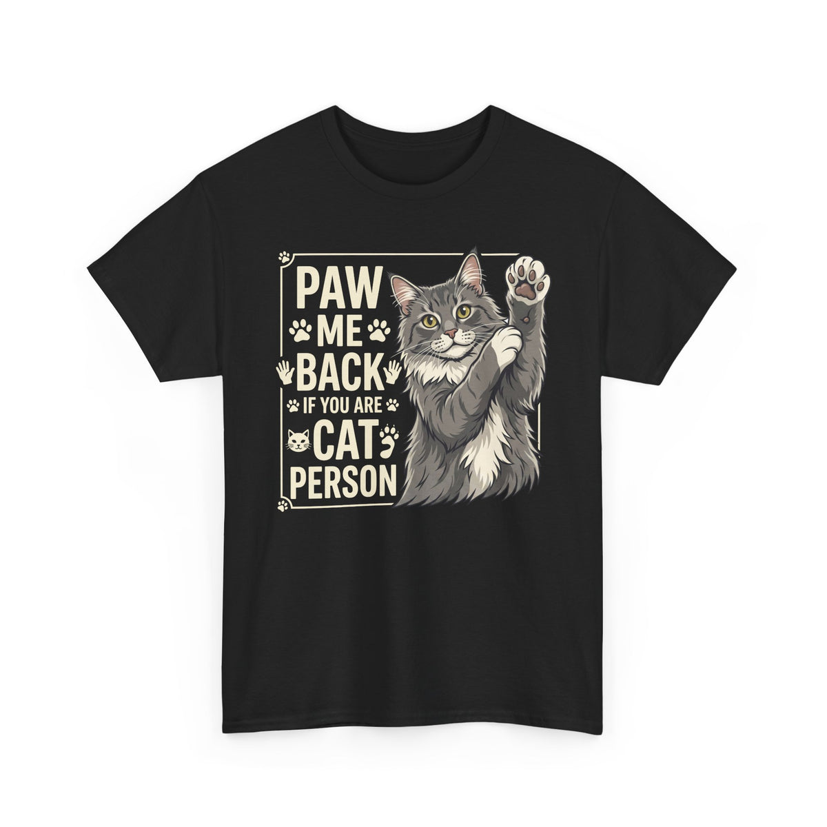 Paw Me Back If You Are A Cat Person Cute Grey Cat Graphic Tee