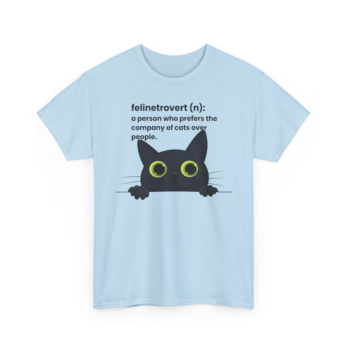 Feline-trovert Cat Lover T-Shirt – "felinetrovert (n): a person who prefers the company of cats over people"