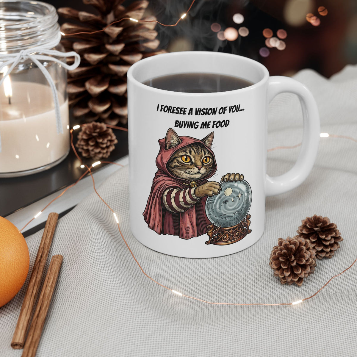 Cats Foresee A Vision Of You Buying Them Food Ceramic Mug