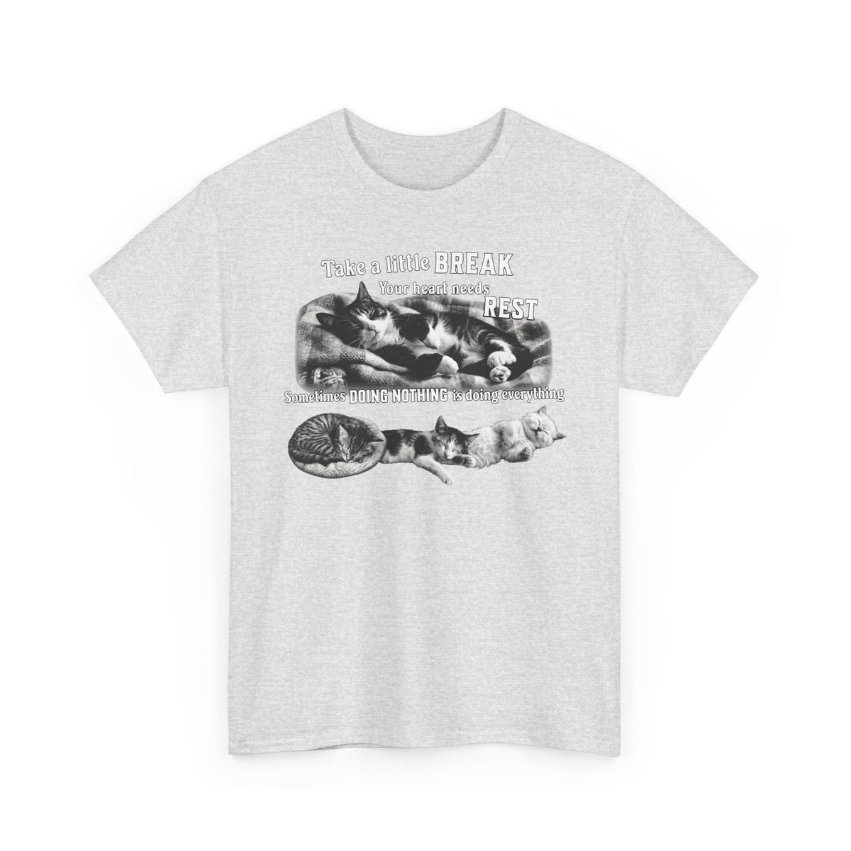 Sometimes Doing Nothing Is Doing Everything Cat Tee — Take A Little Break Shirt