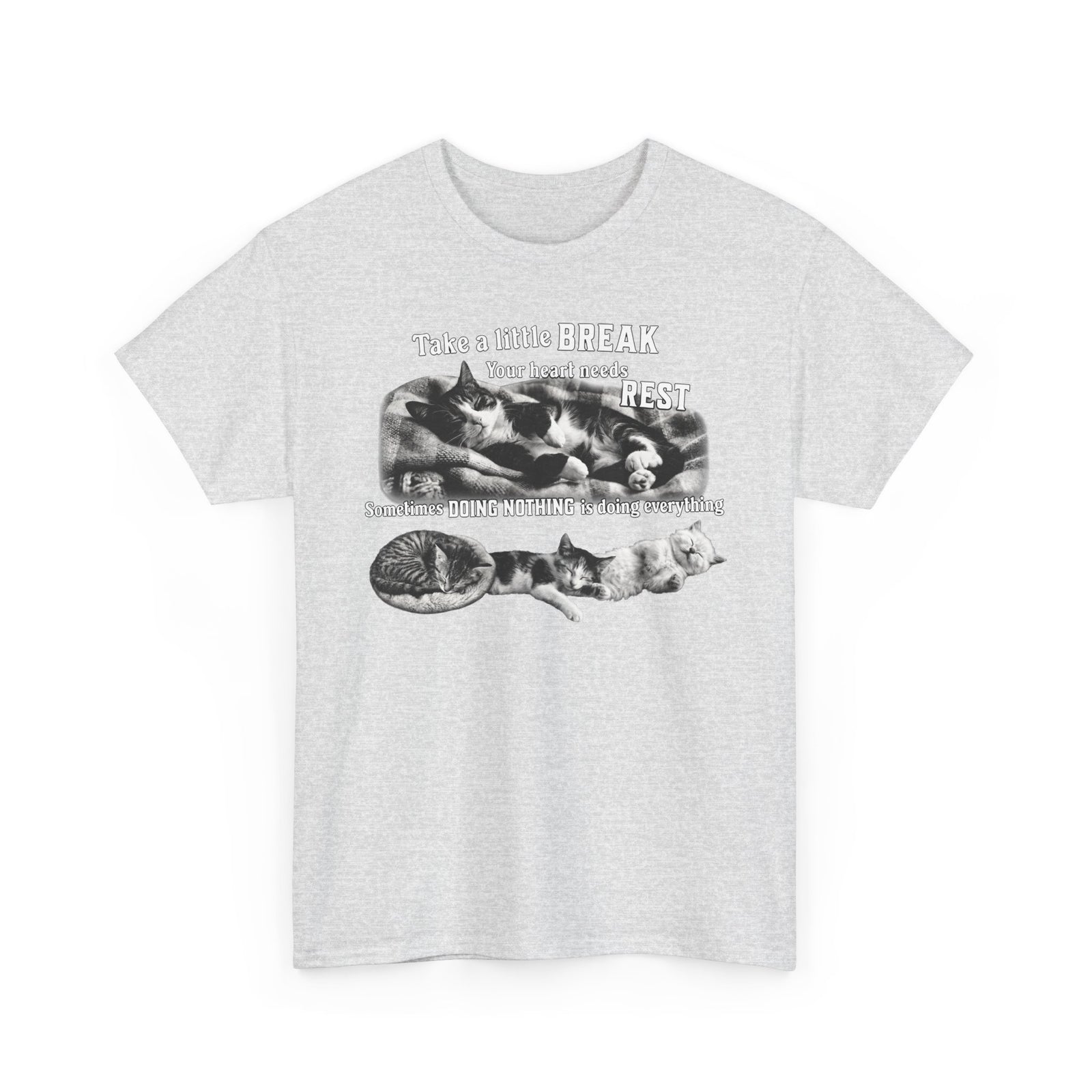 Sometimes Doing Nothing Is Doing Everything Cat Tee — Take A Little Break Shirt