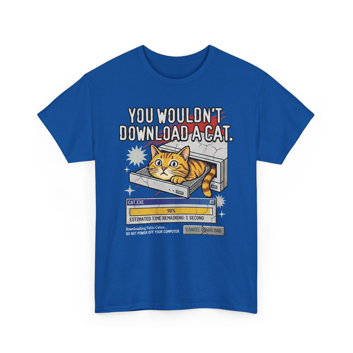 You Wouldn't Download A Cat Funny Cat T-Shirt
