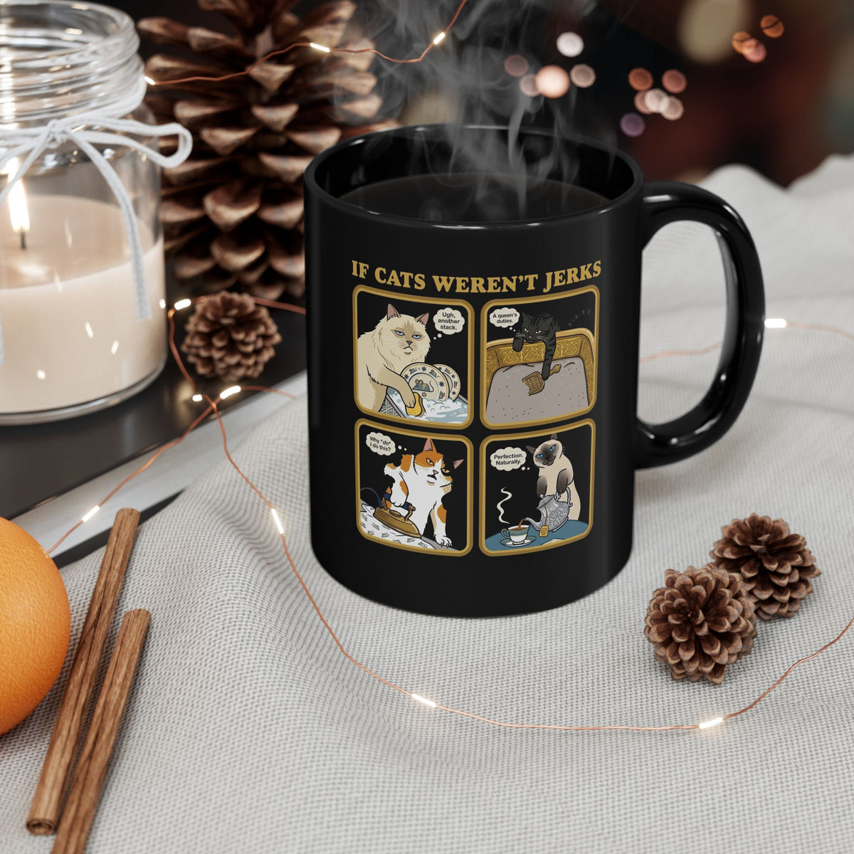 If Cats Weren't Jerks Black Mug — Funny Cat Lover Mug